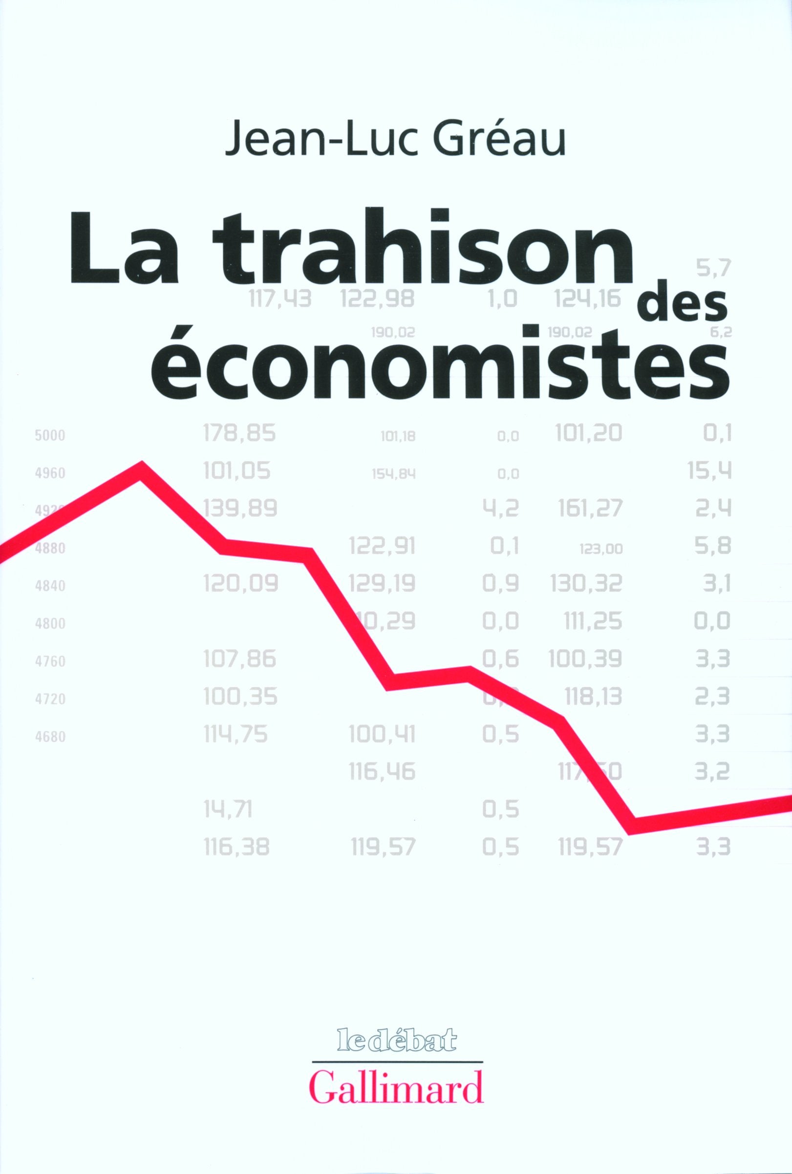 La trahison des économistes book