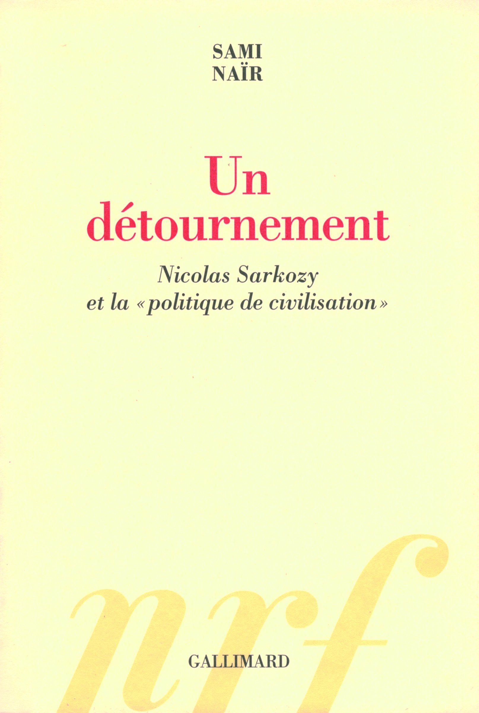 Un détournement: Nicolas Sarkozy et la "politique de civilisation" book