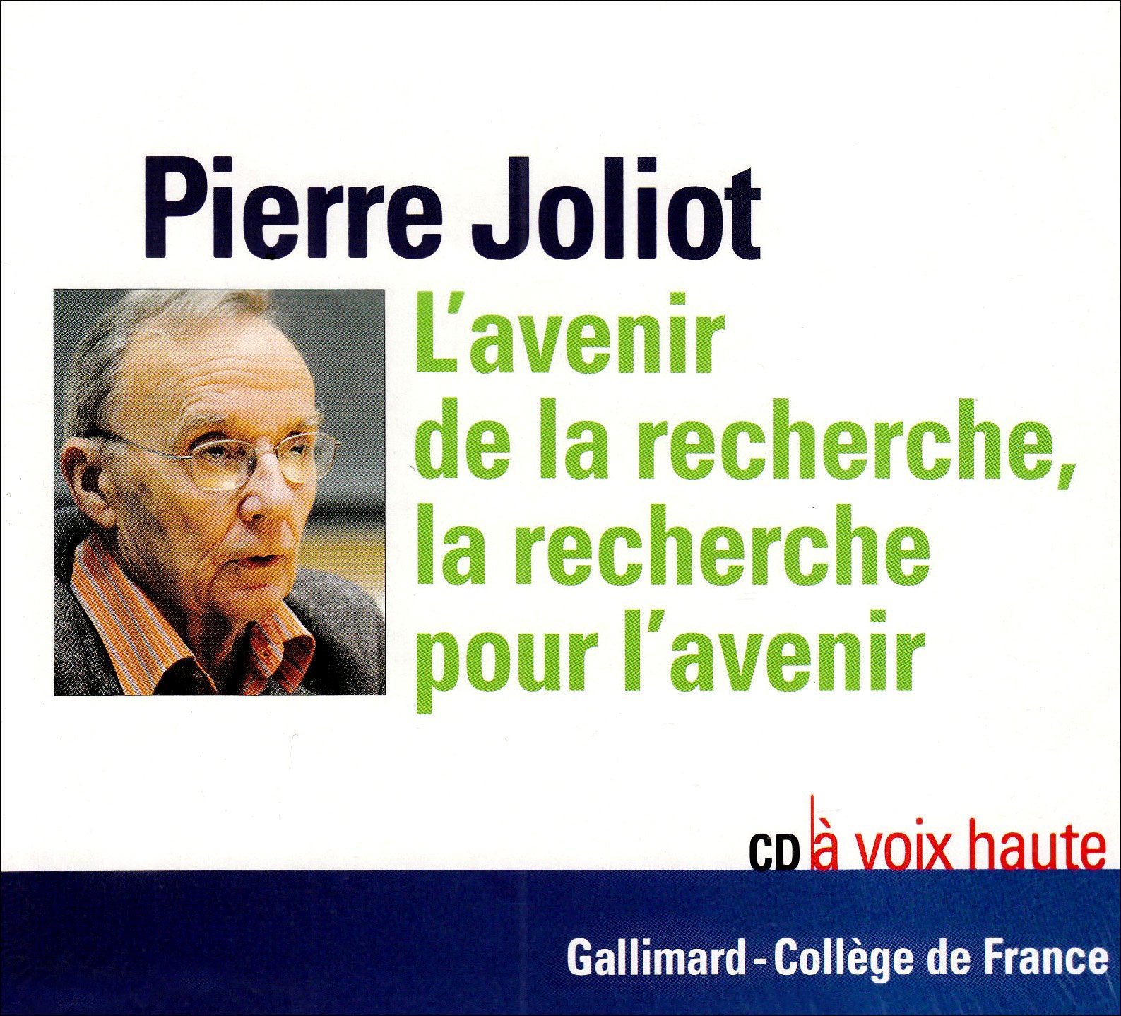 L'avenir de la recherche, la recherche pour l'avenir cd