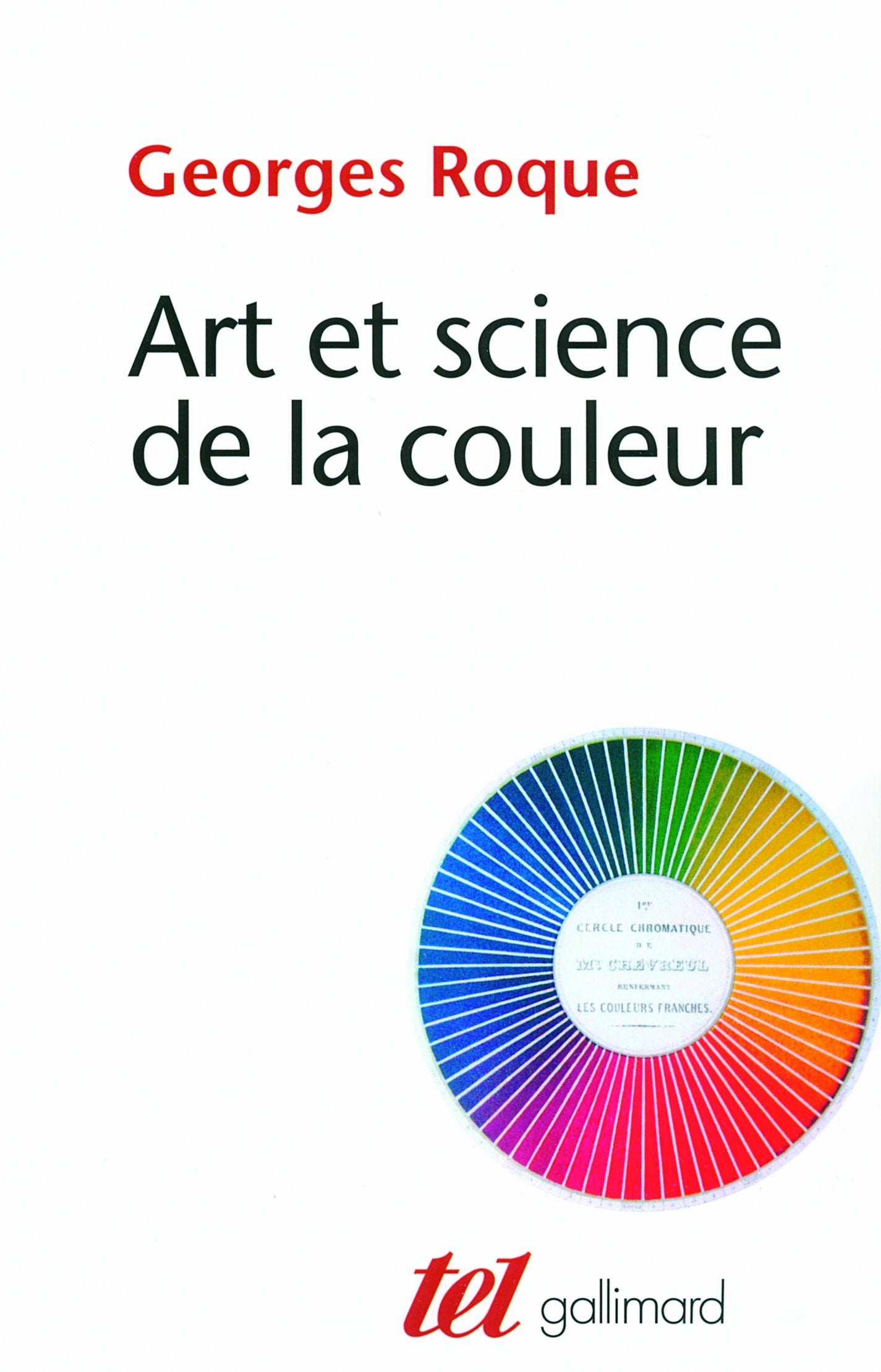 Art et science de la couleur: Chevreul et les peintres, de Delacroix à l'abstraction book