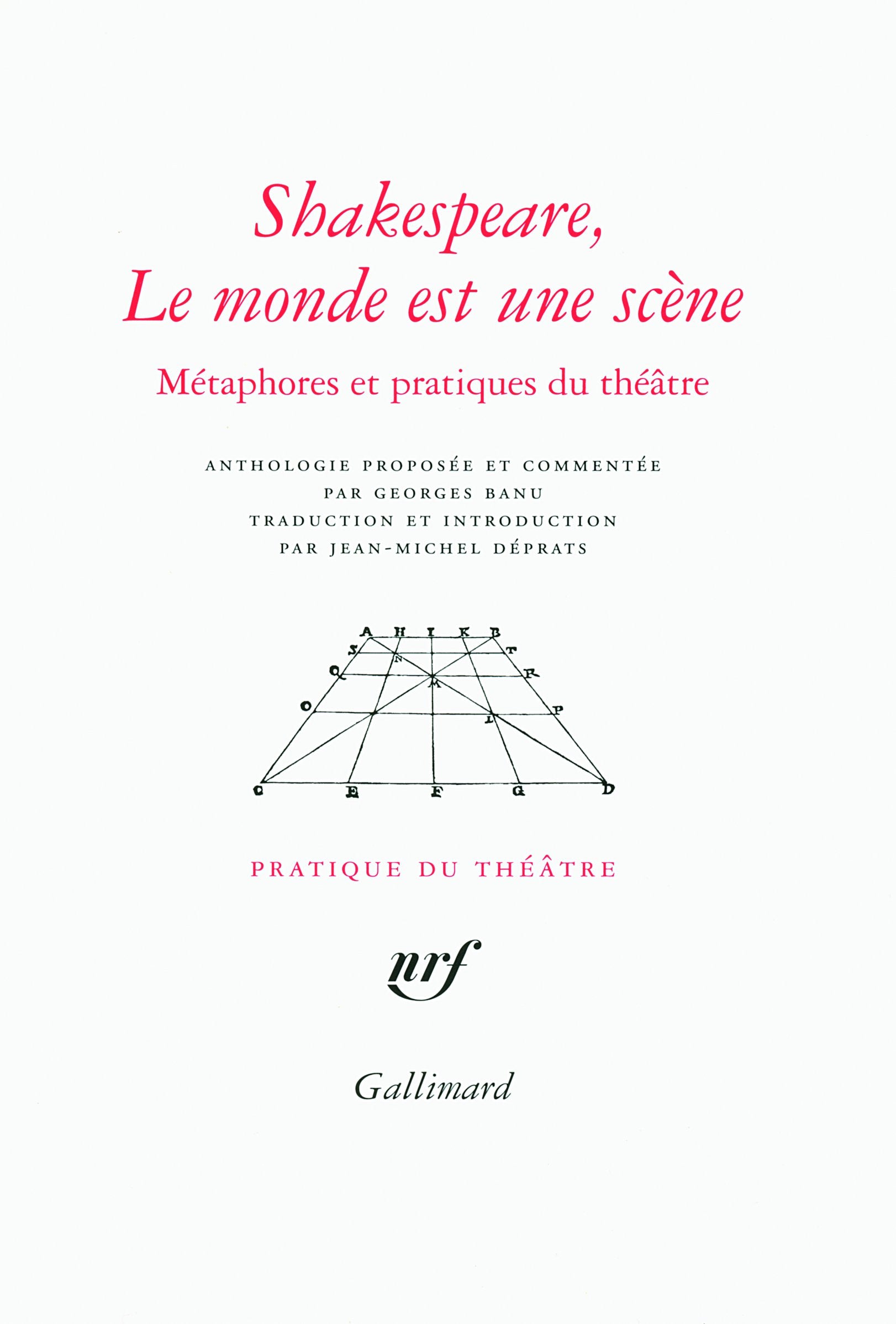 Shakespeare, Le monde est une scène: Métaphores et pratiques du théâtre Drama