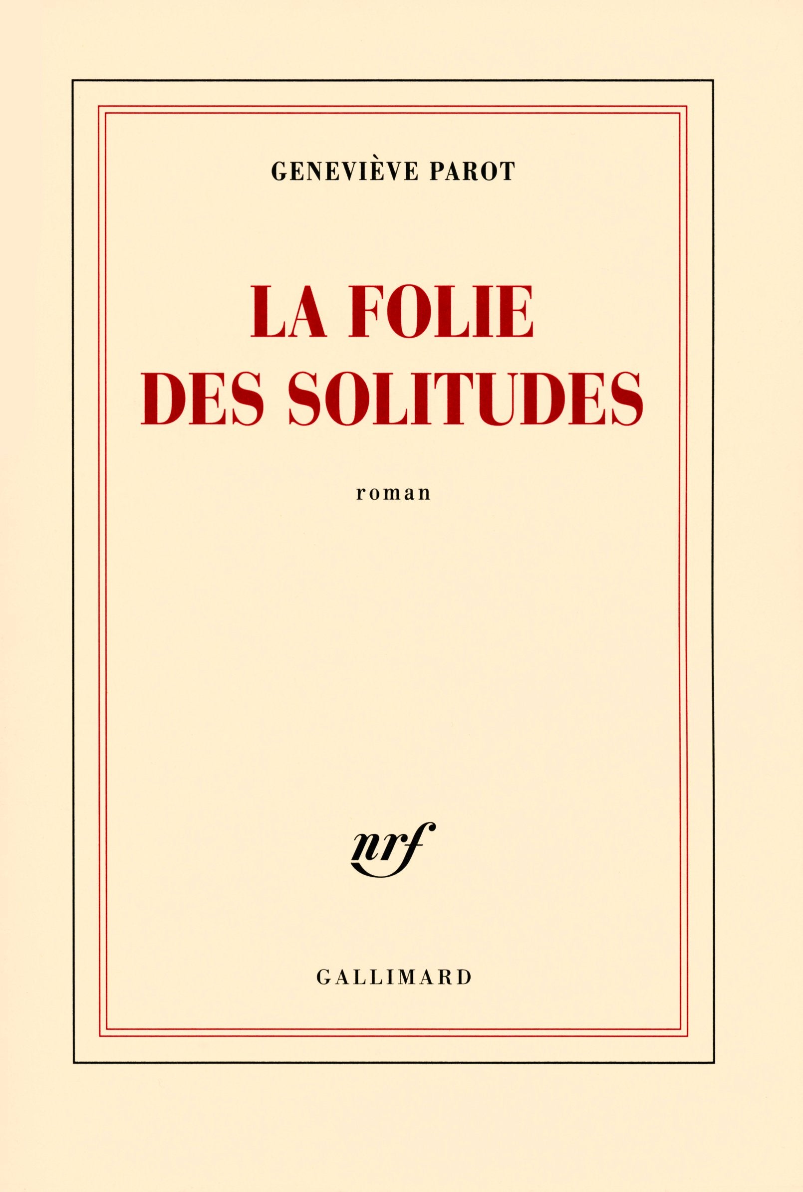 La folie des solitudes Contemporary literature