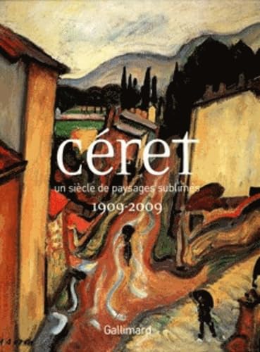 Céret: Un siècle de paysages sublimés (1909-2009) book