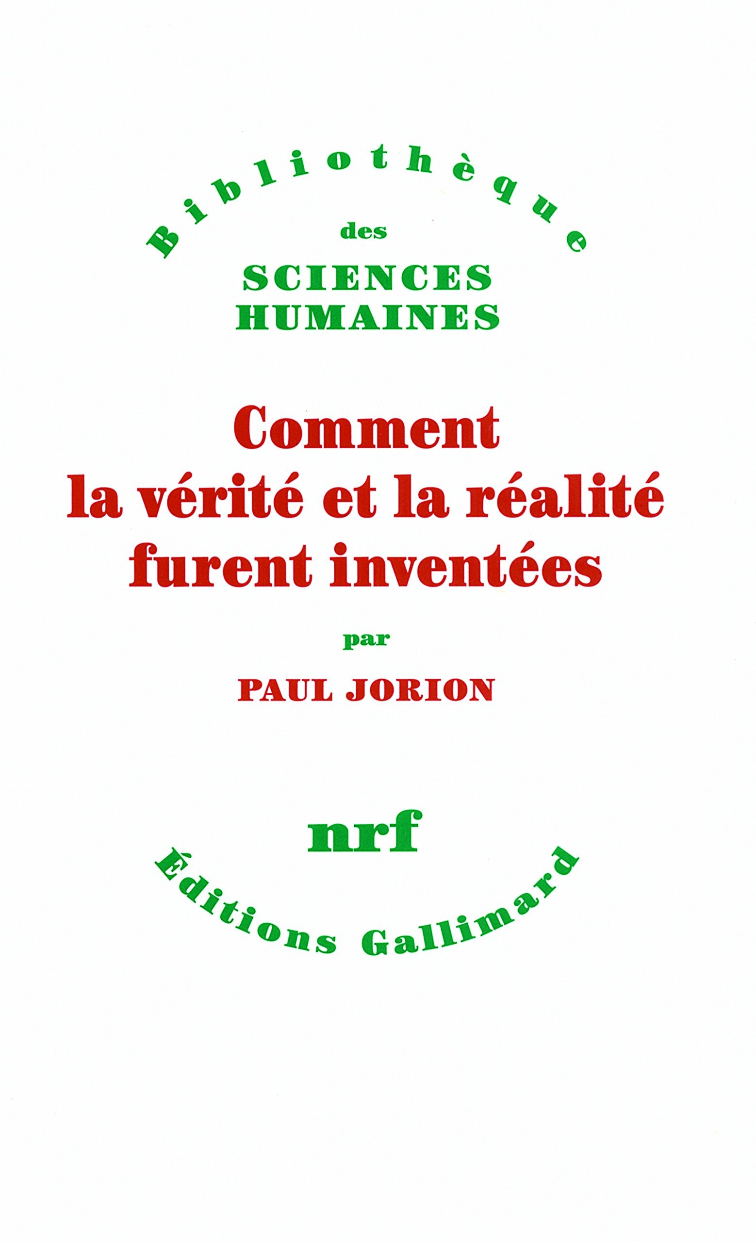 Comment la vérité et la réalité furent inventées Essays & Short Stories