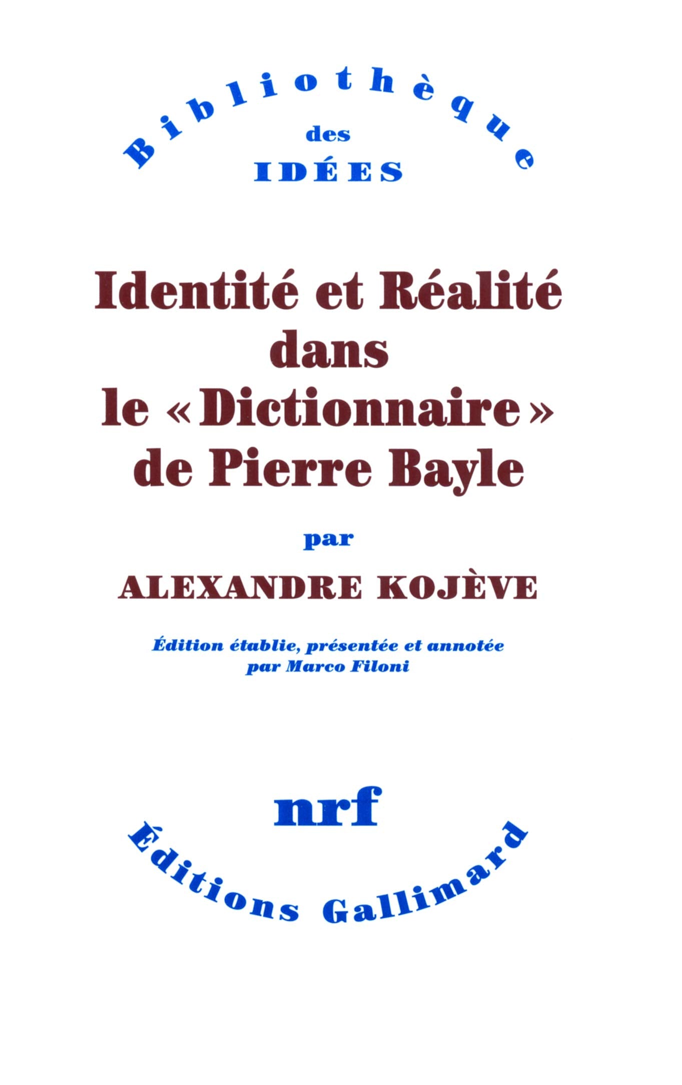 Identité et Réalité dans le «Dictionnaire» de Pierre Bayle book