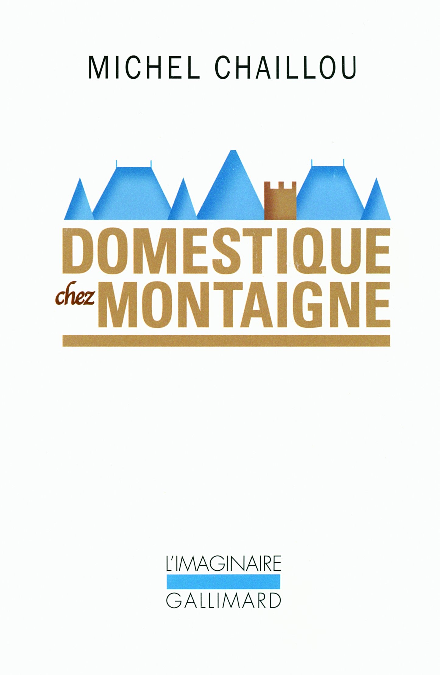 Product Image: Domestique chez Montaigne