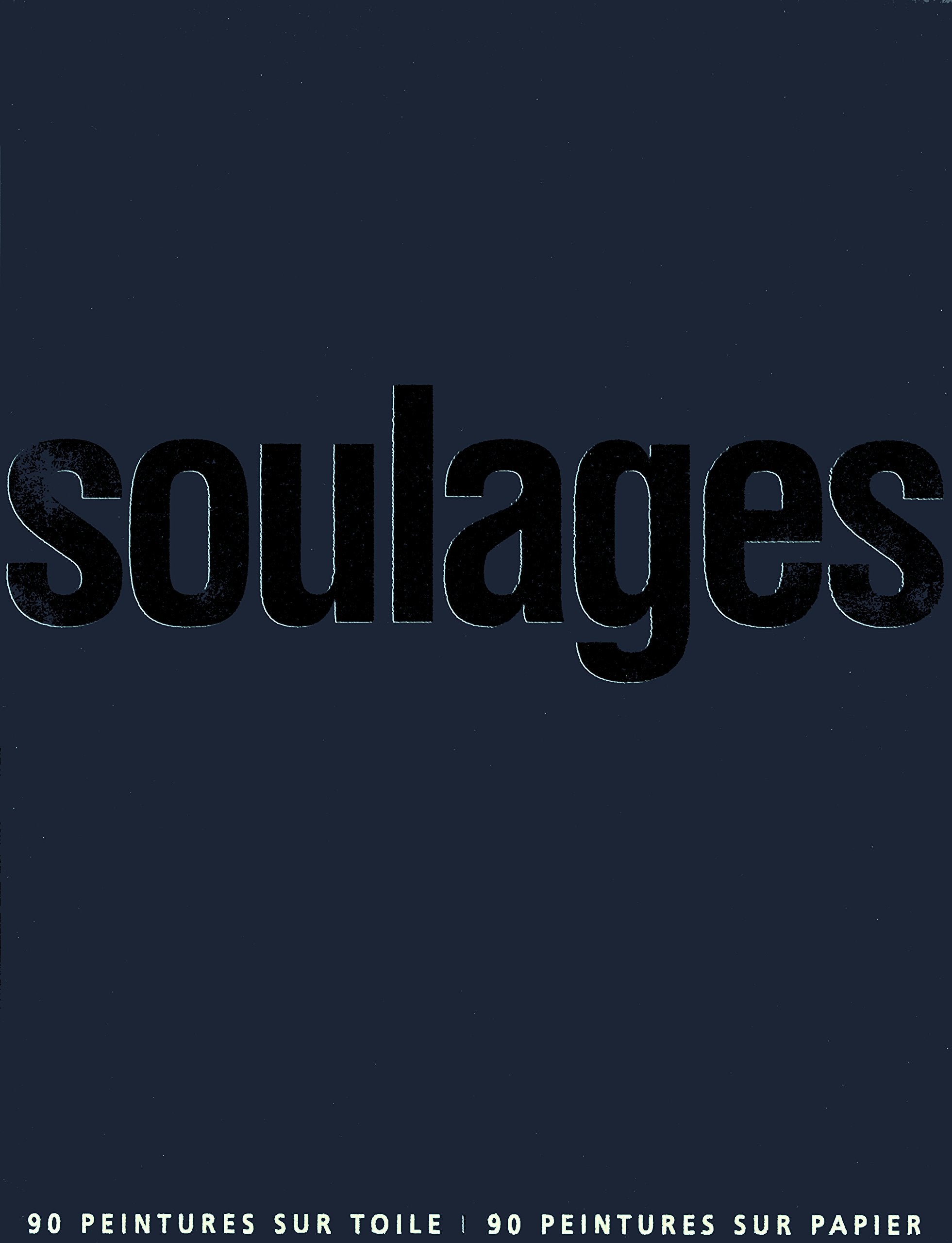 Soulages: 90 peintures sur toile - 90 peintures sur papier Film, Art & Culture