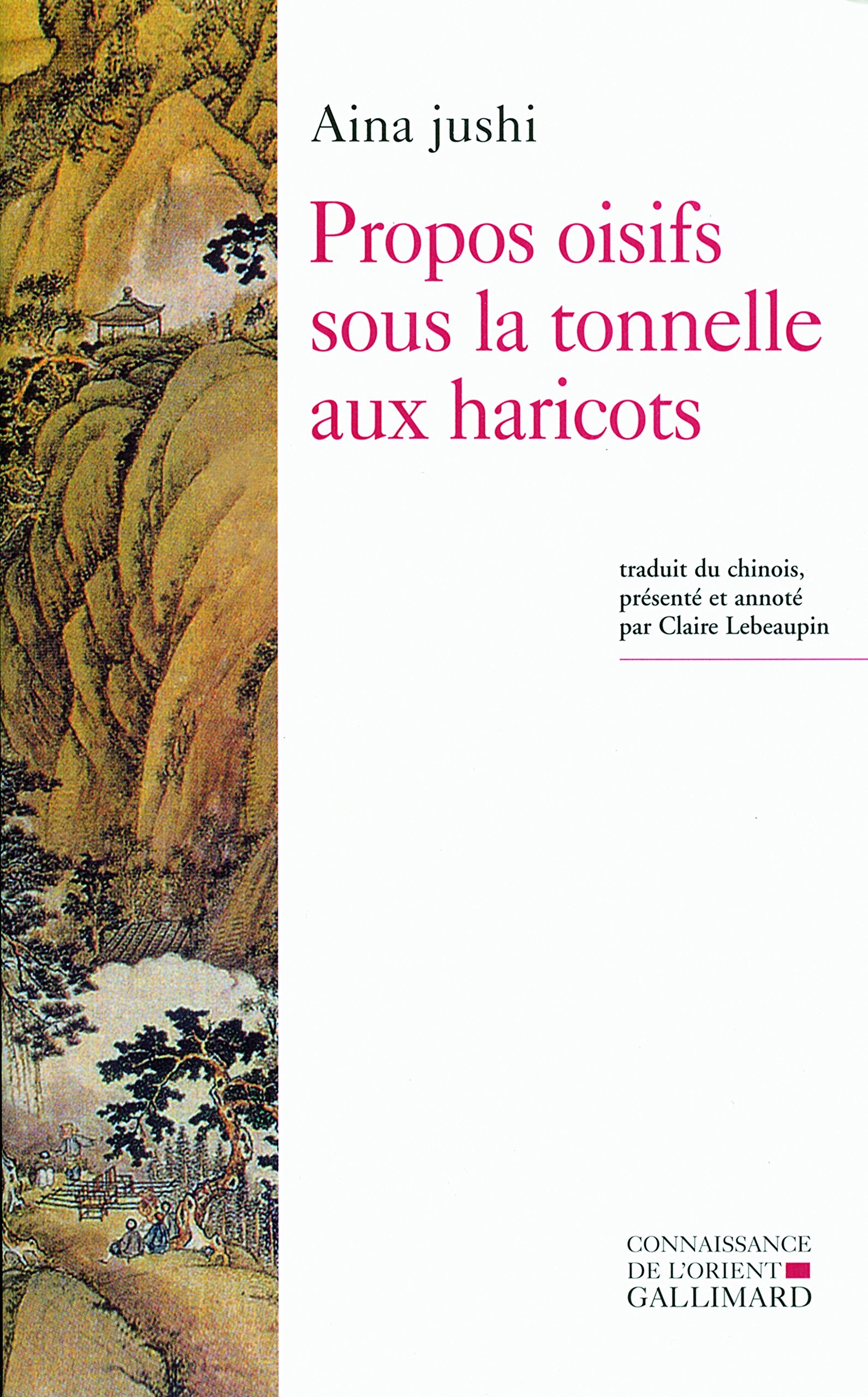 Propos oisifs sous la tonnelle aux haricots Contemporary literature