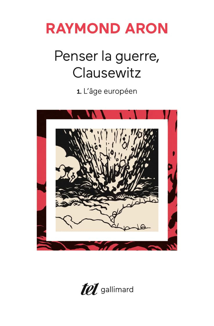 Penser la guerre, Clausewitz: L'âge européen (1) Essays & Short Stories