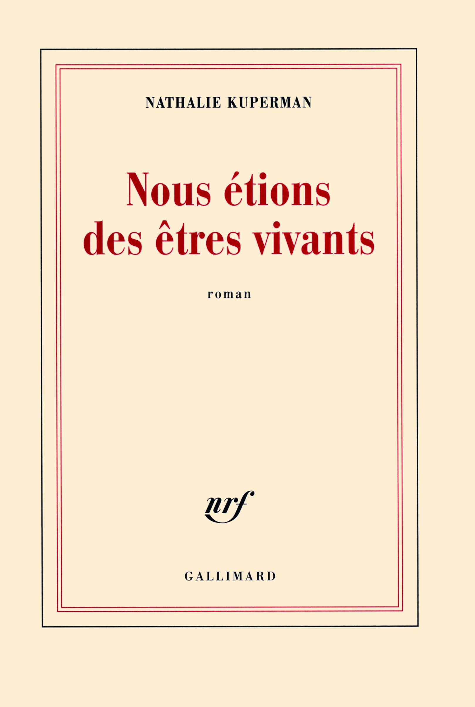 Nous étions des êtres vivants Contemporary literature