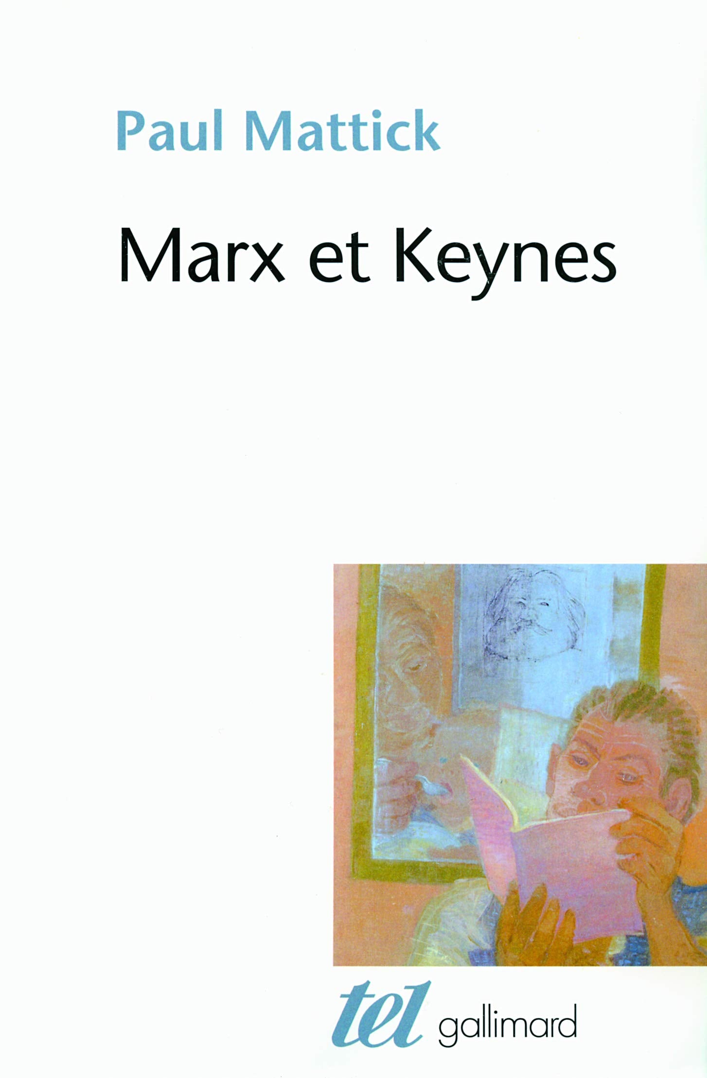 Marx et Keynes: Les limites de l'économie mixte Essays & Short Stories