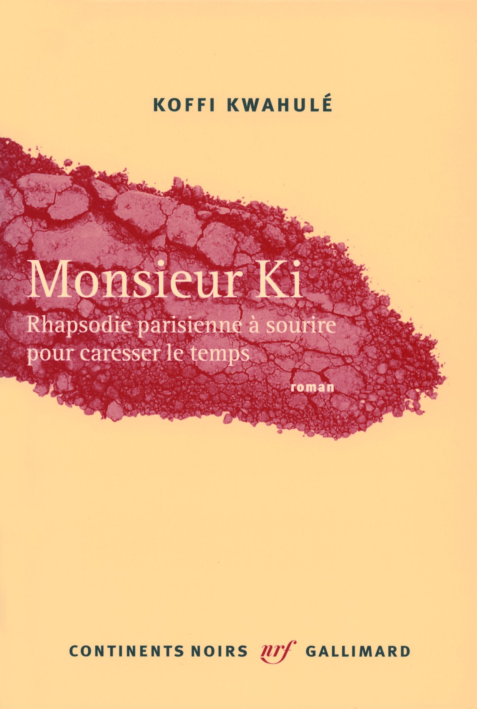 Monsieur Ki: Rhapsodie parisienne à sourire pour caresser le temps Contemporary literature