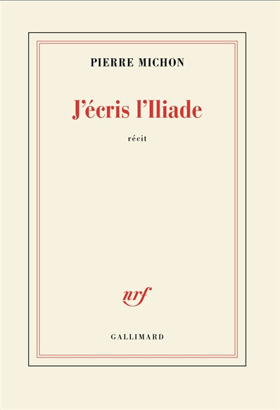 Product Image: J'écris l'Iliade : récit