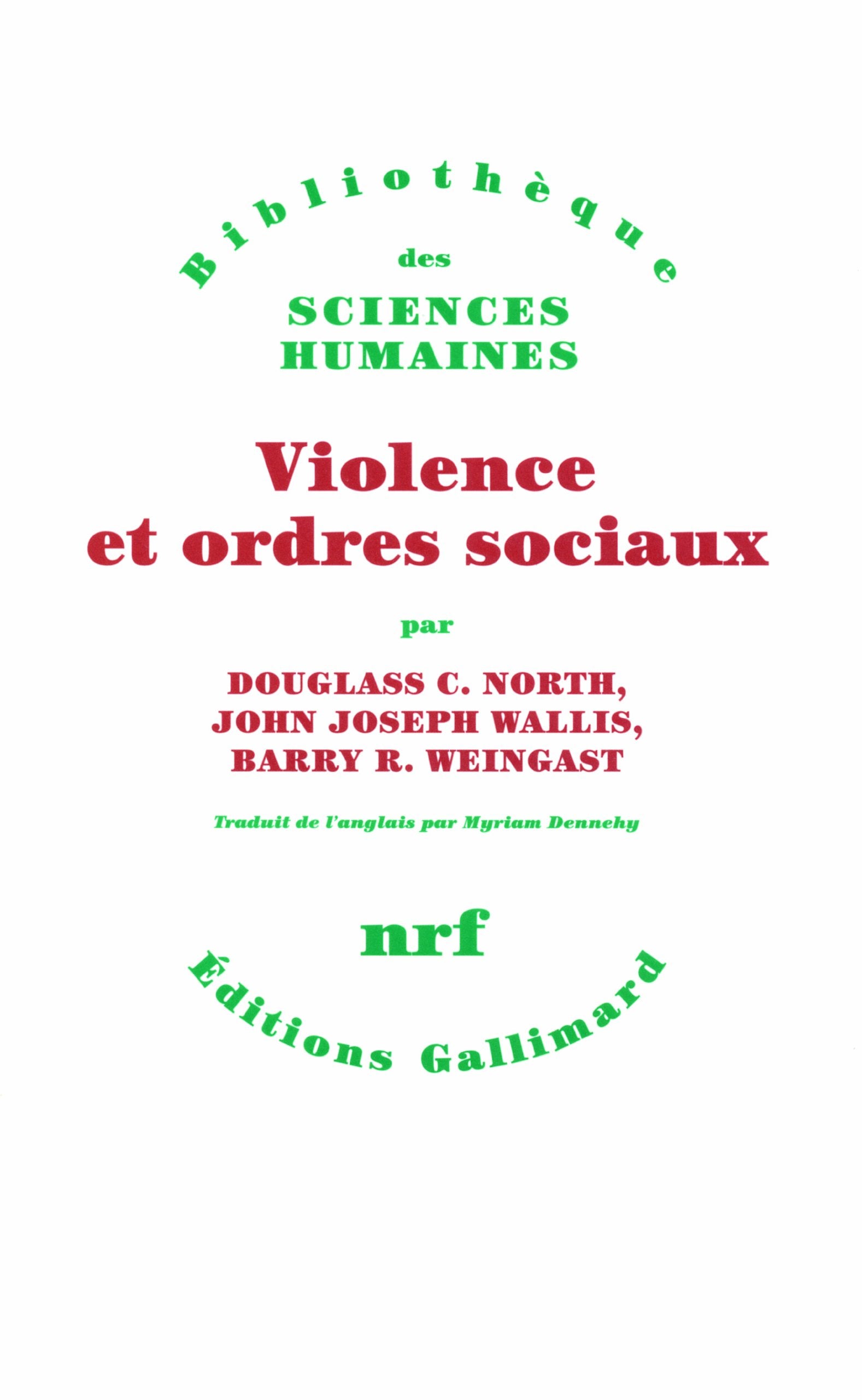 Violence et ordres sociaux: Un cadre conceptuel pour interpréter l'histoire de l'humanité Essays & Short Stories