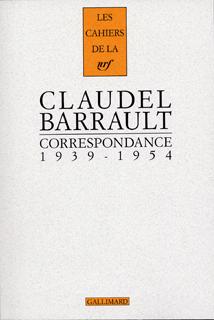 Claudel-Barrault : correspondance : 1939-1954 book