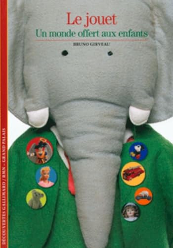 Le jouet: Un monde offert aux enfants book