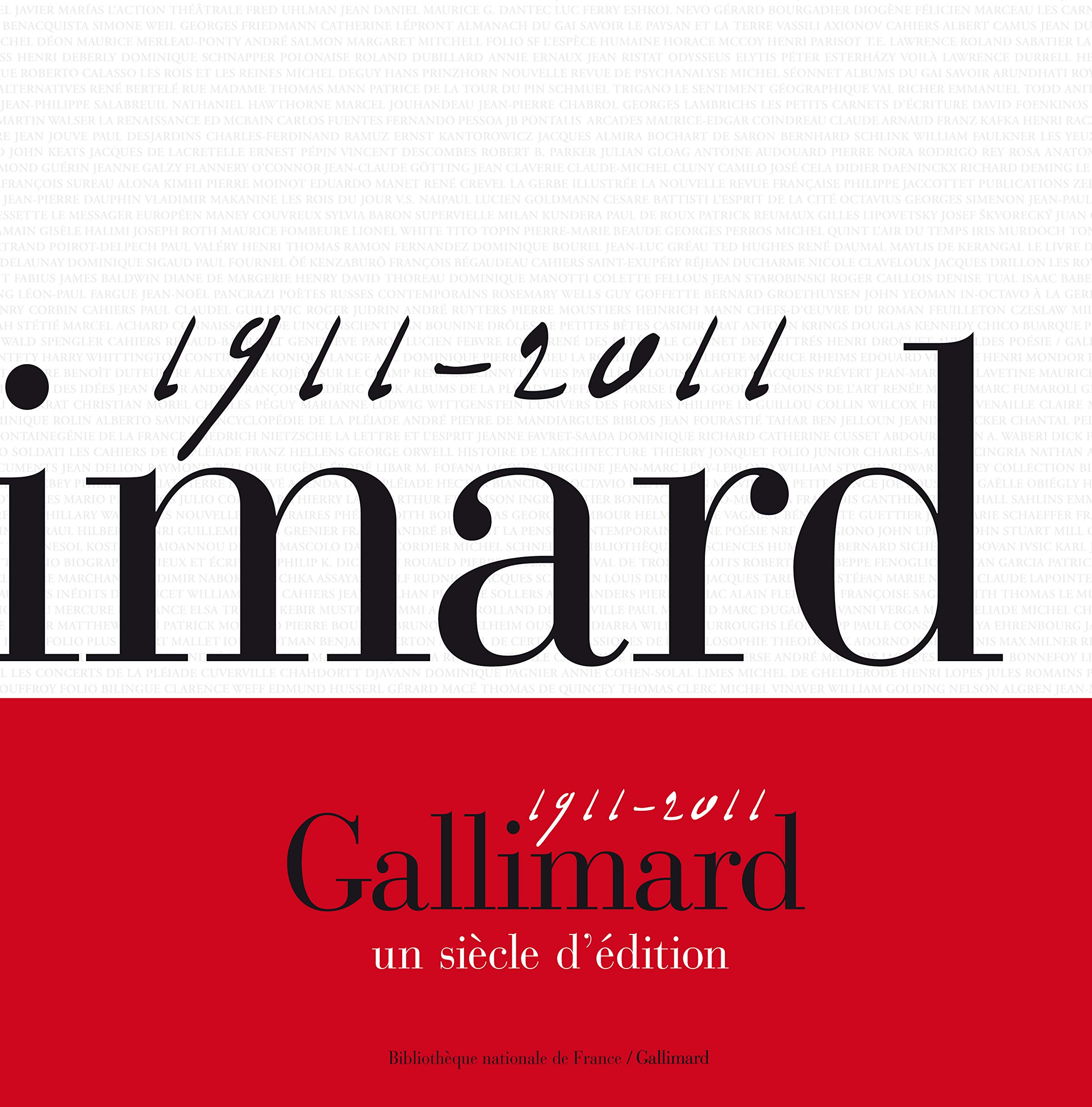 Gallimard, un siècle d'édition: (1911-2011) book