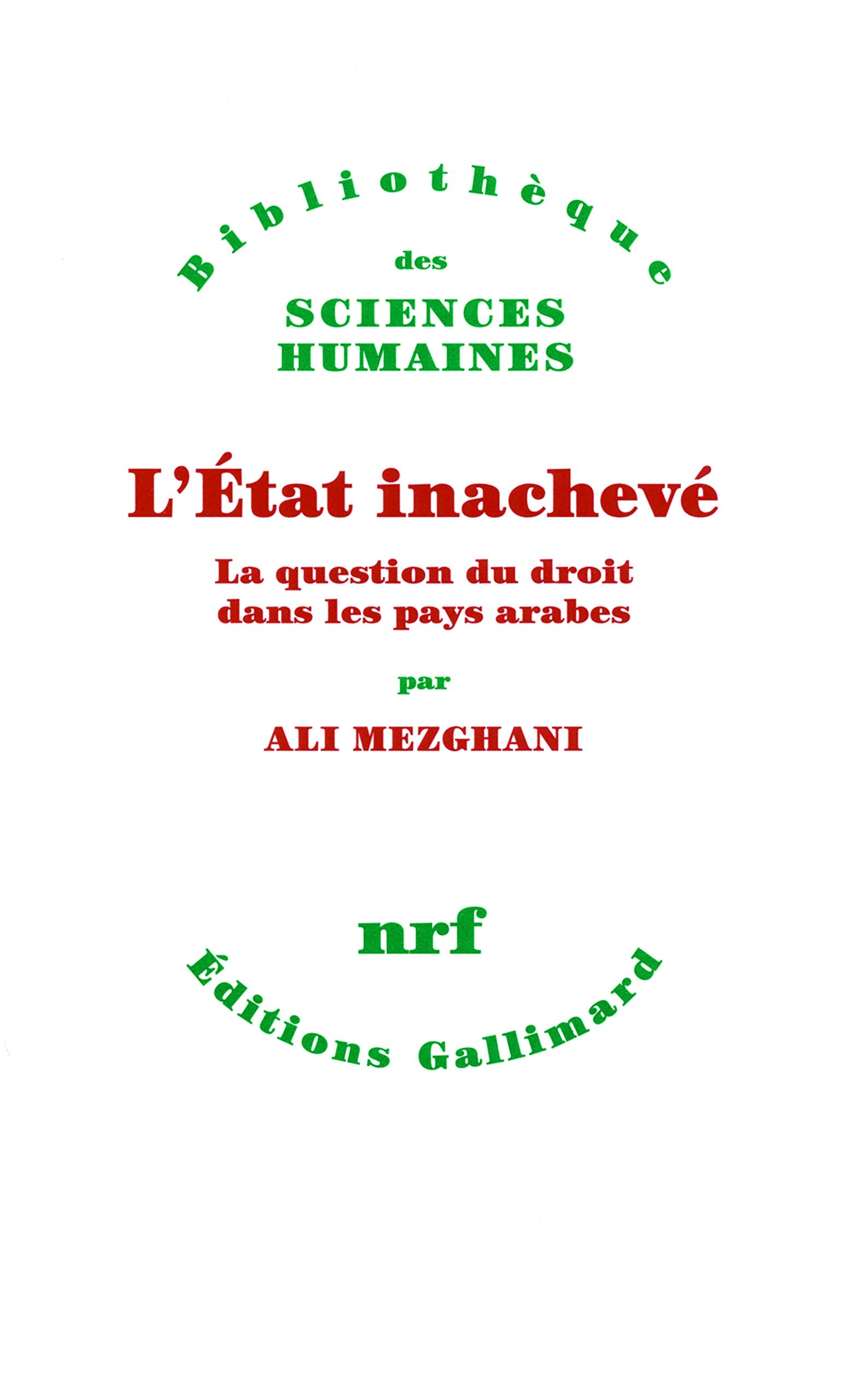 L'État inachevé: La question du droit dans les pays arabes Essays & Short Stories