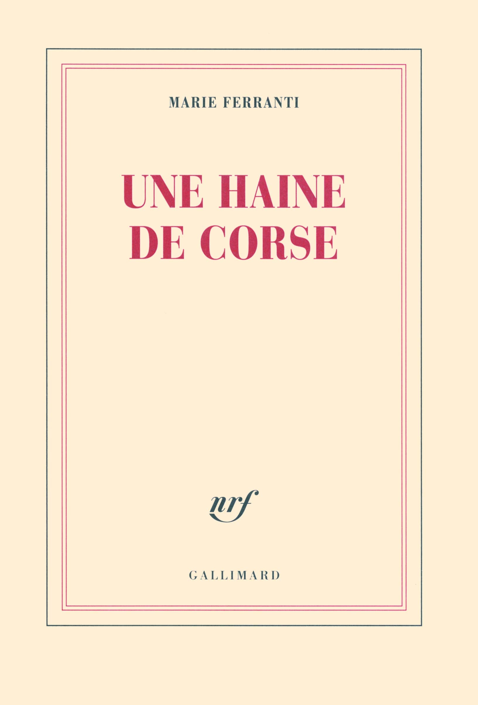 Une haine de Corse: Histoire véridique de Napoléon Bonaparte et de Charles-André Pozzo di Borgo Politics & History