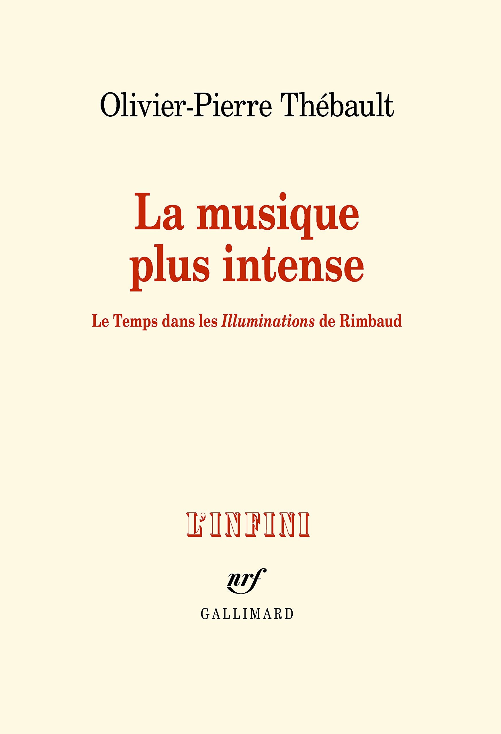 La musique plus intense: Le Temps dans les "Illuminations" de Rimbaud Essays & Short Stories