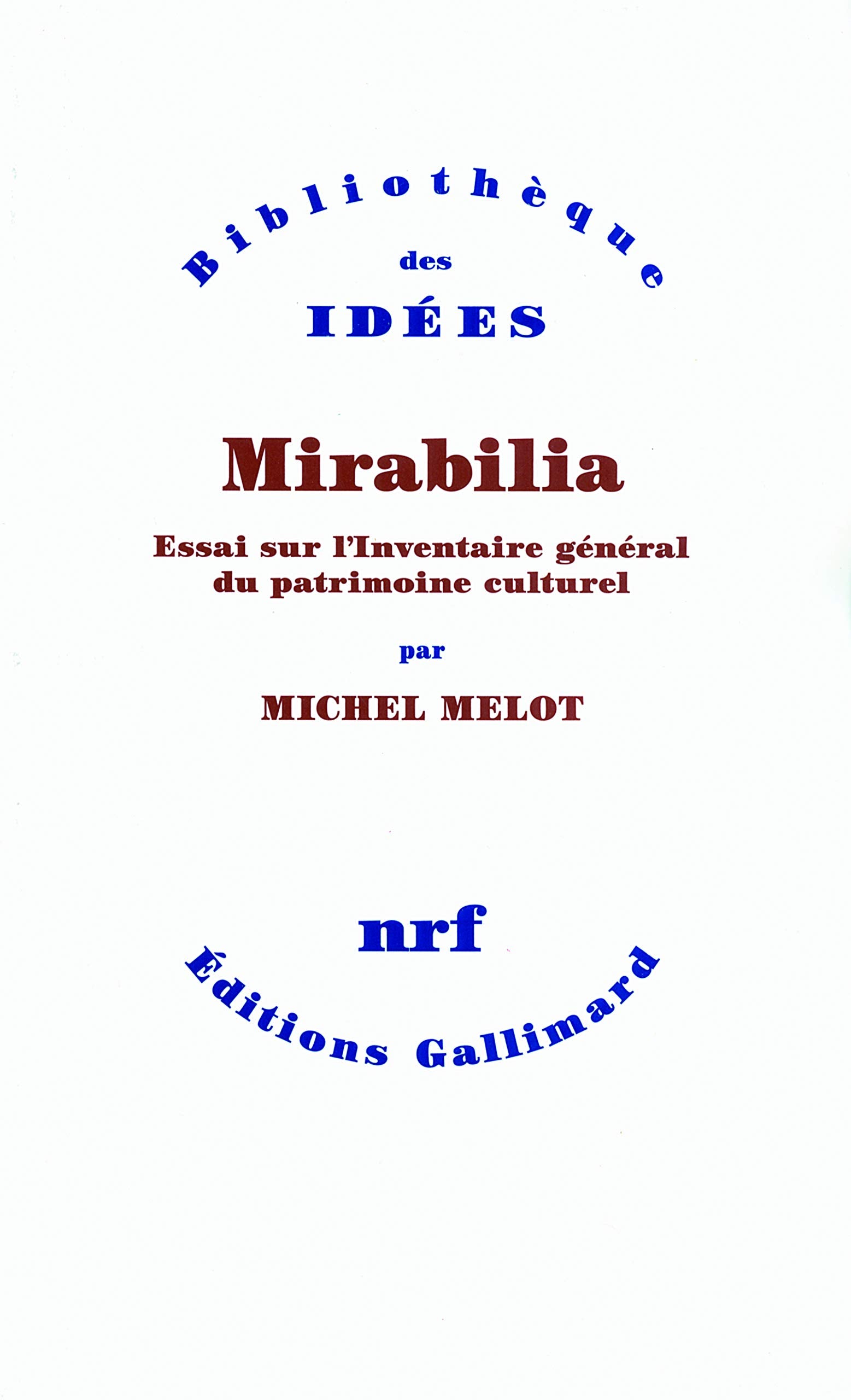 Mirabilia: Essai sur l'Inventaire général du patrimoine culturel Essays & Short Stories