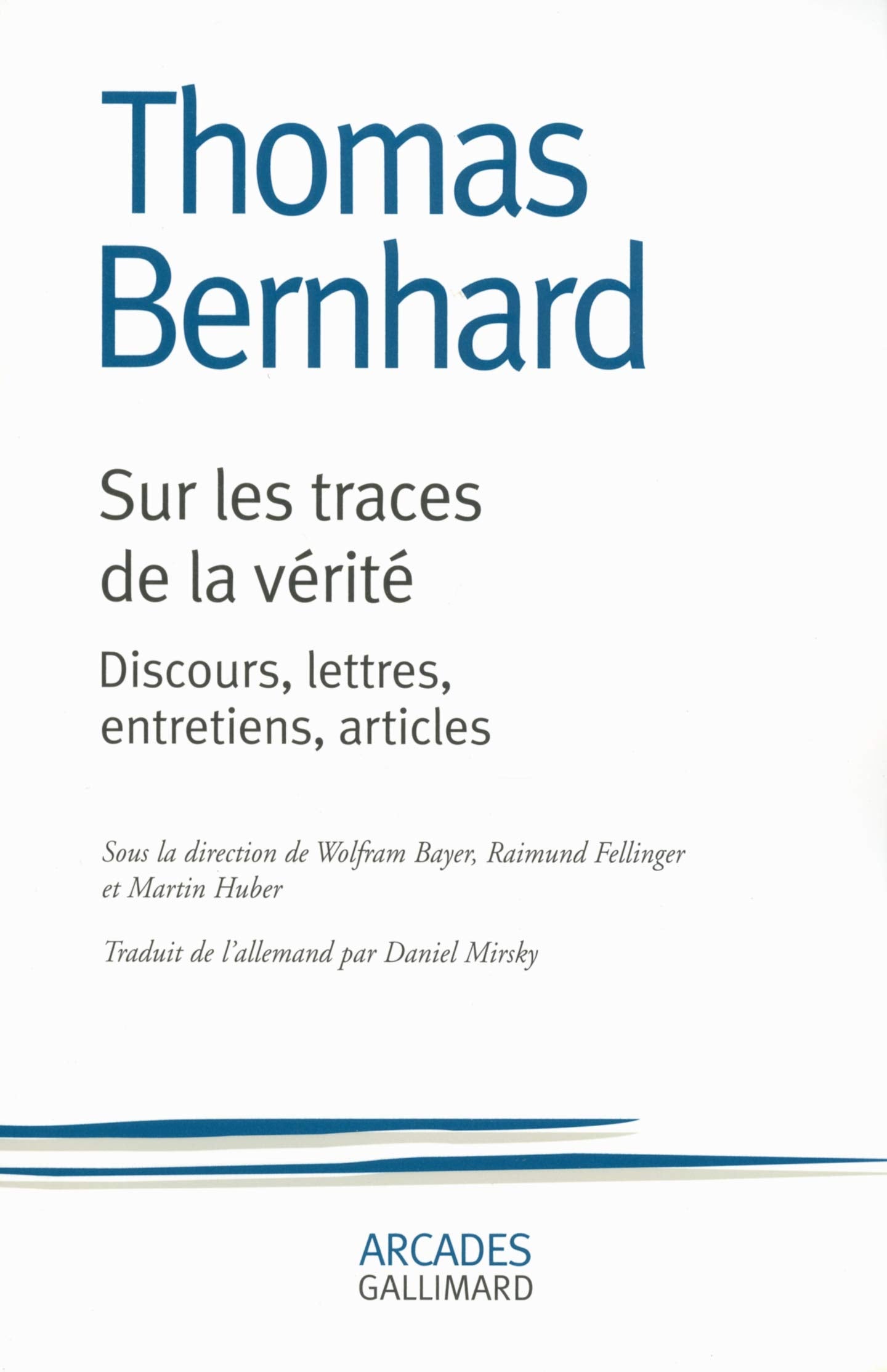 Sur les traces de la vérité: Discours, lettres, entretiens, articles book