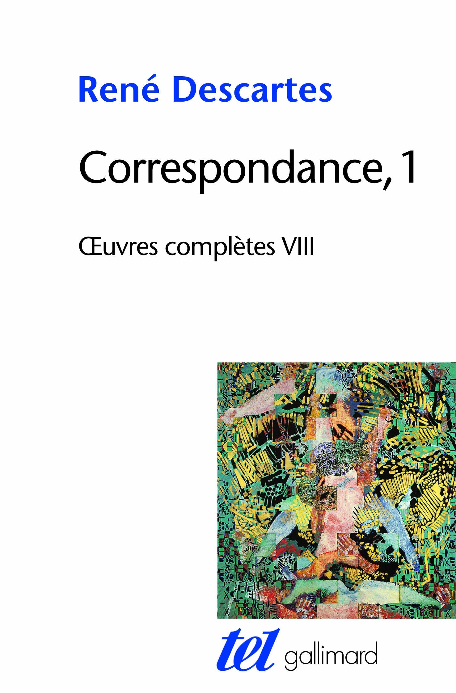 Correspondance, 1: Tome 8, Correspondance Volume 1 Essays & Short Stories