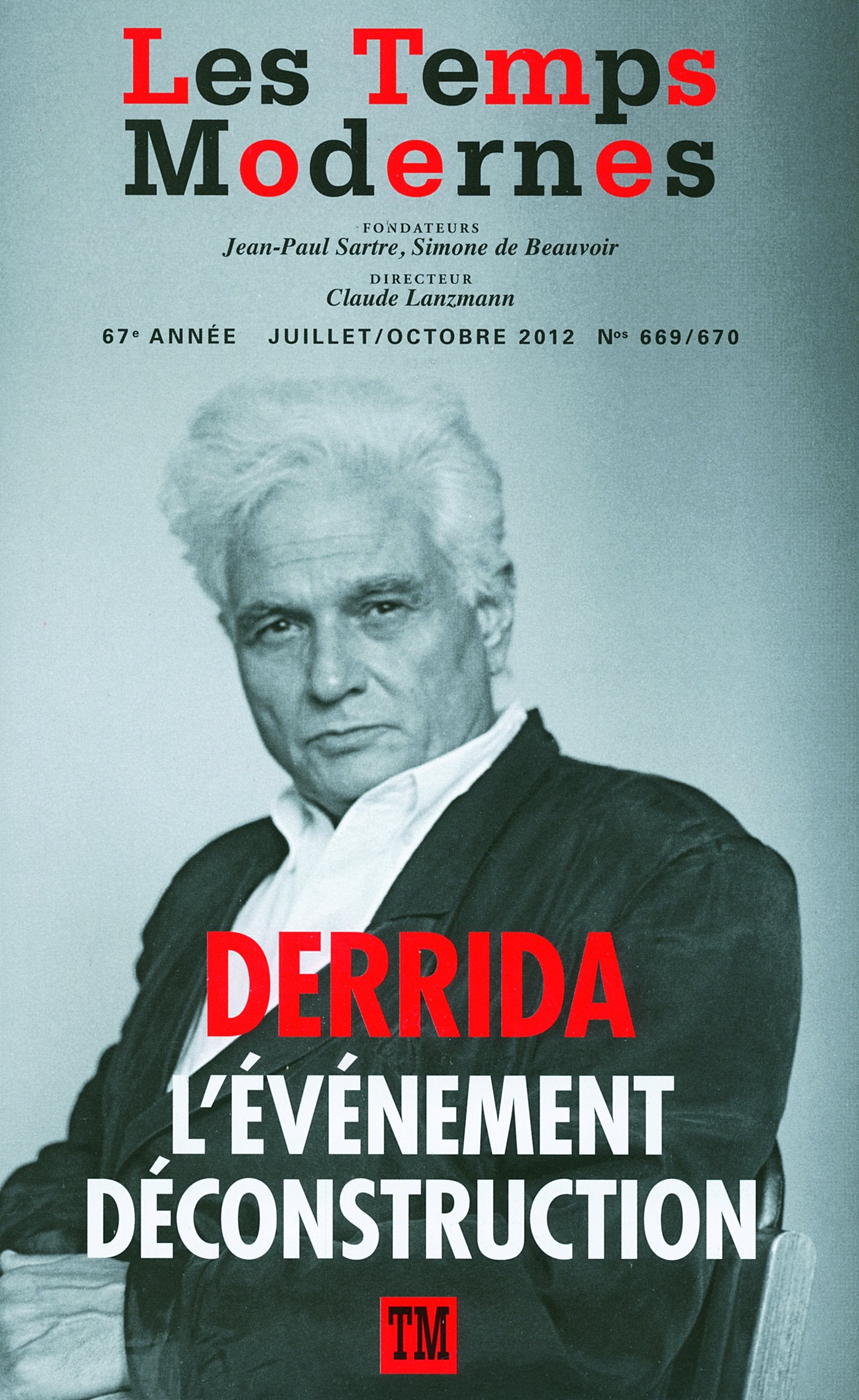 Les Temps Modernes, N° 669/670, juillet- : Jacques Derrida : L'événement déconstruction Books