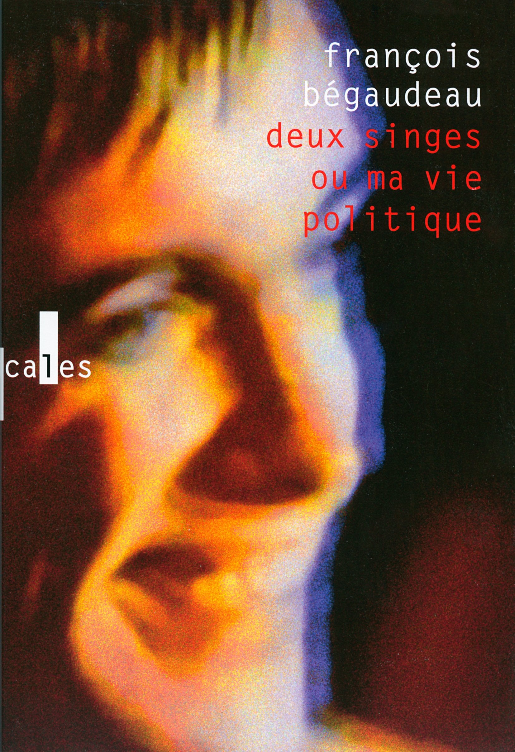 Deux singes ou ma vie politique Contemporary literature