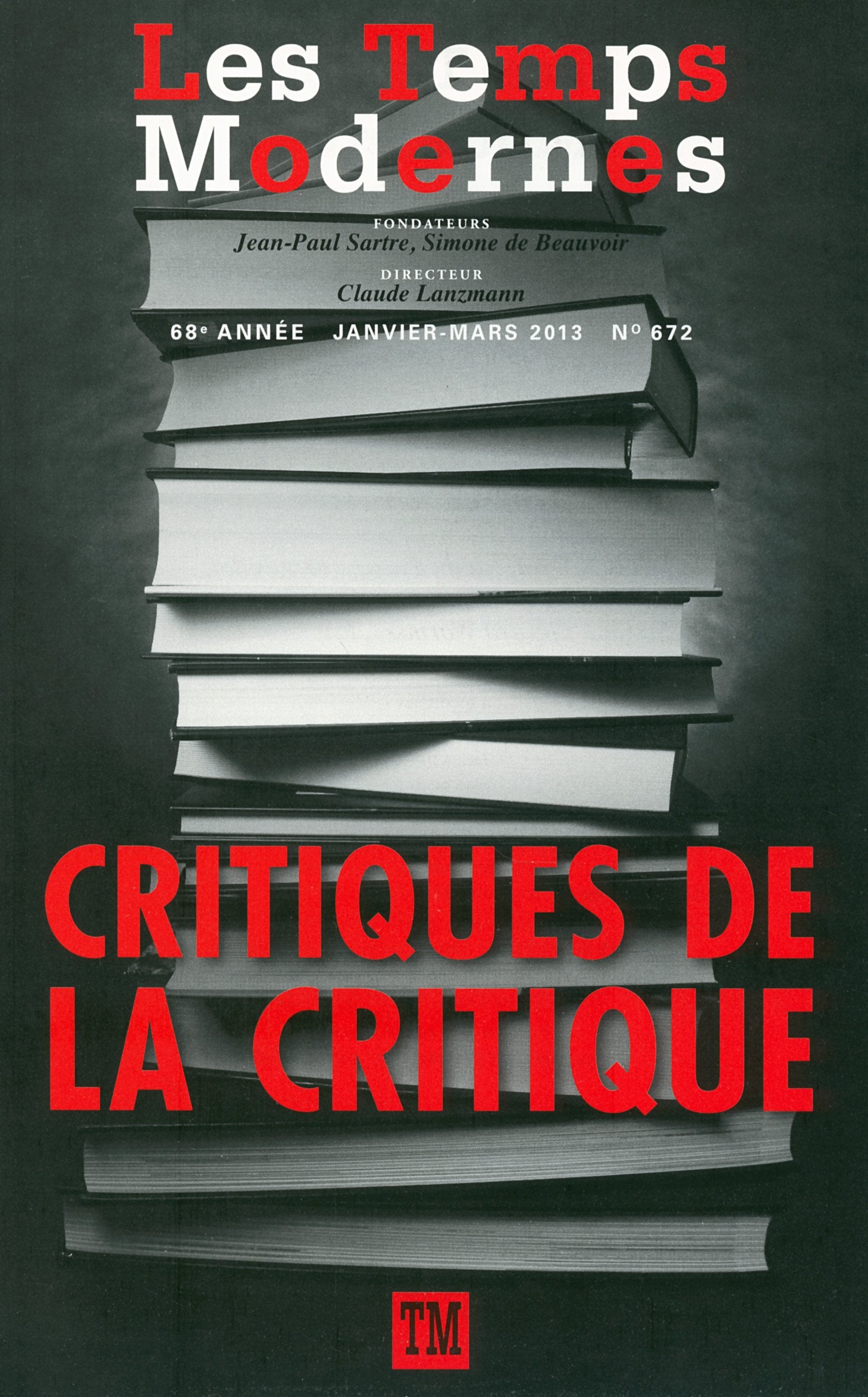 Les Temps Modernes, N° 672, janvier-mars : Critiques de la critique Books
