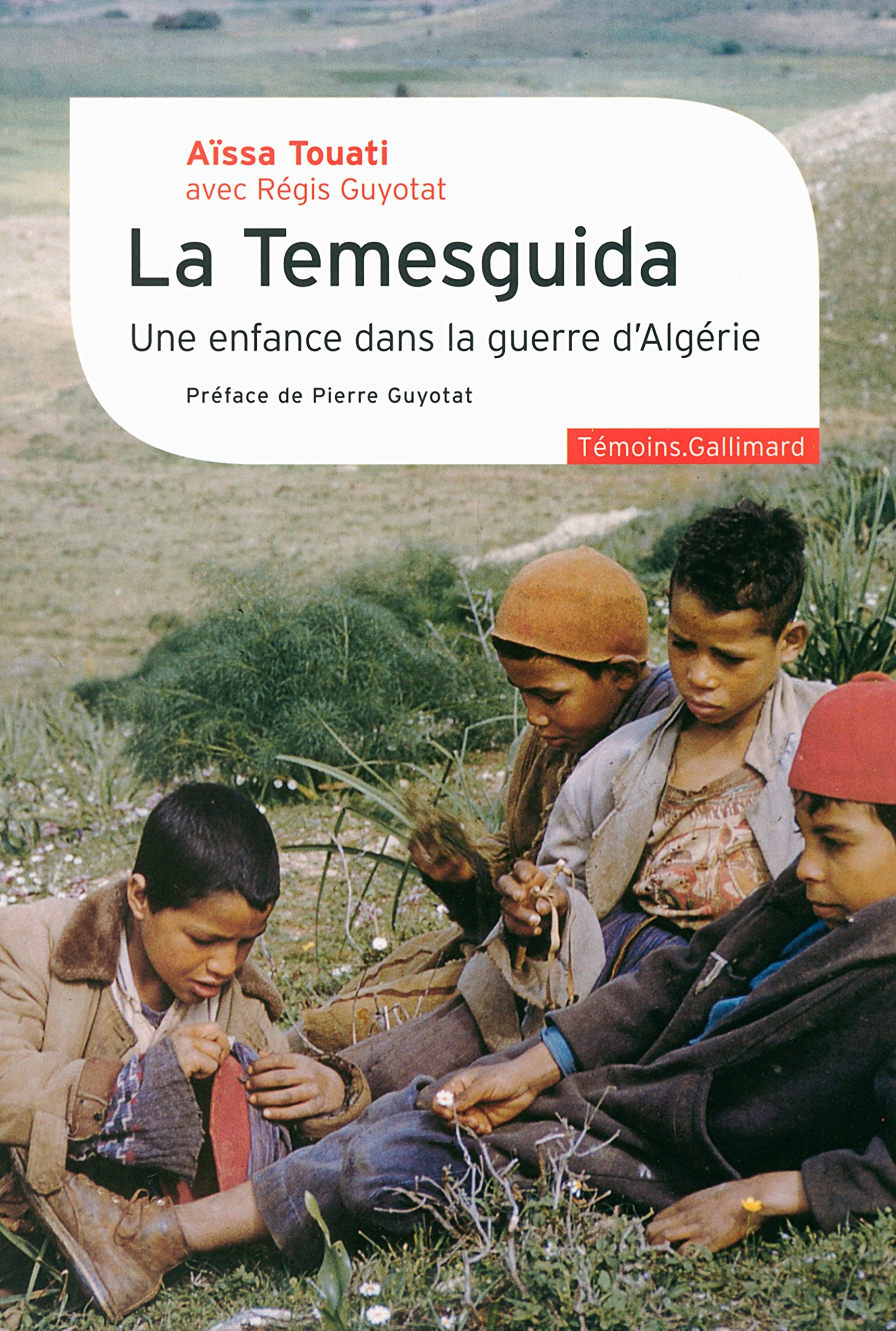 La Temesguida: Une enfance dans la guerre d'Algérie book