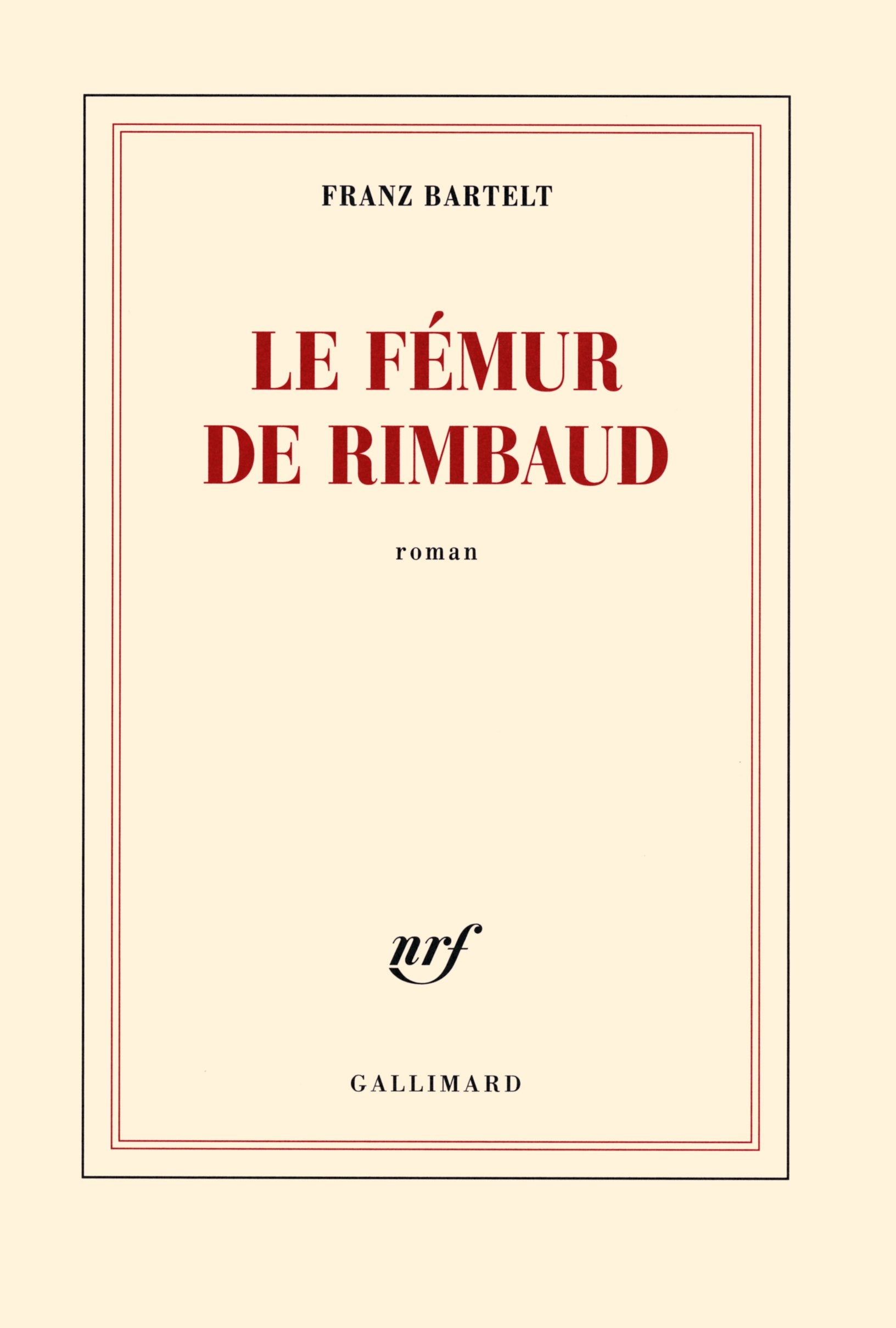 Le femur de Rimbaud Contemporary literature