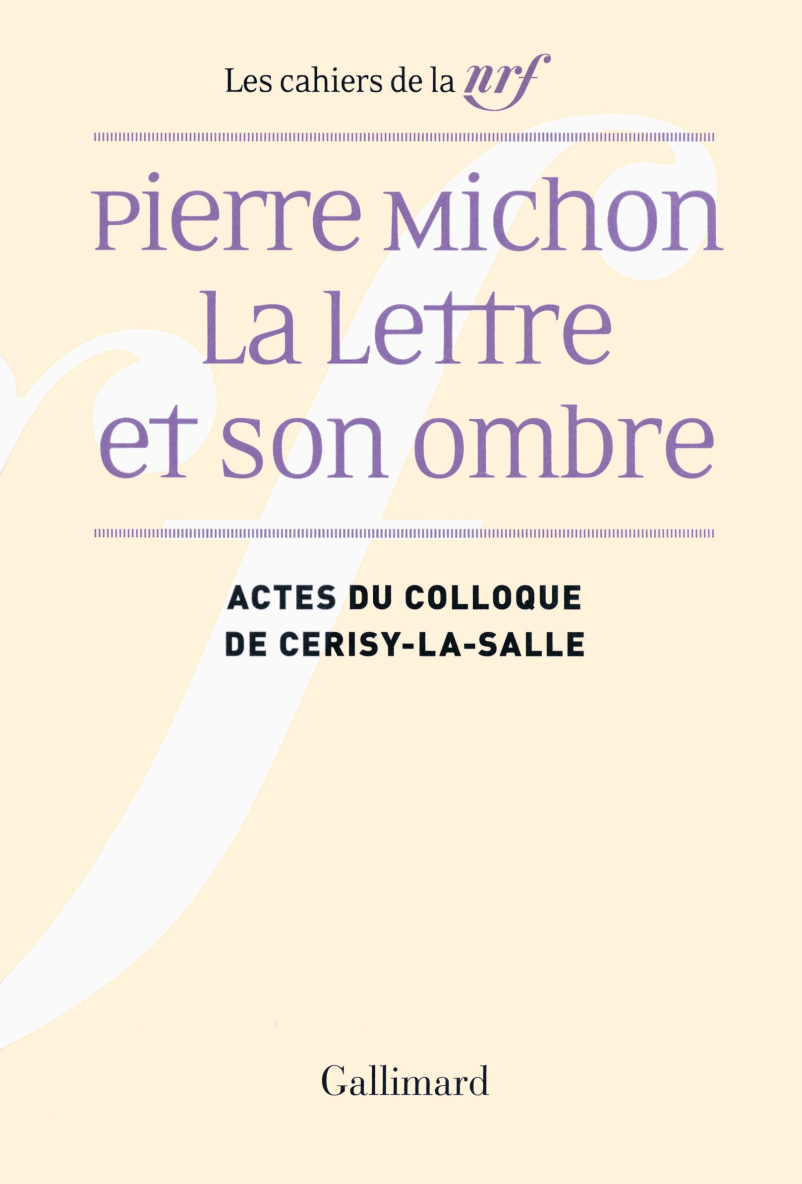 Pierre Michon: La Lettre et son ombre book