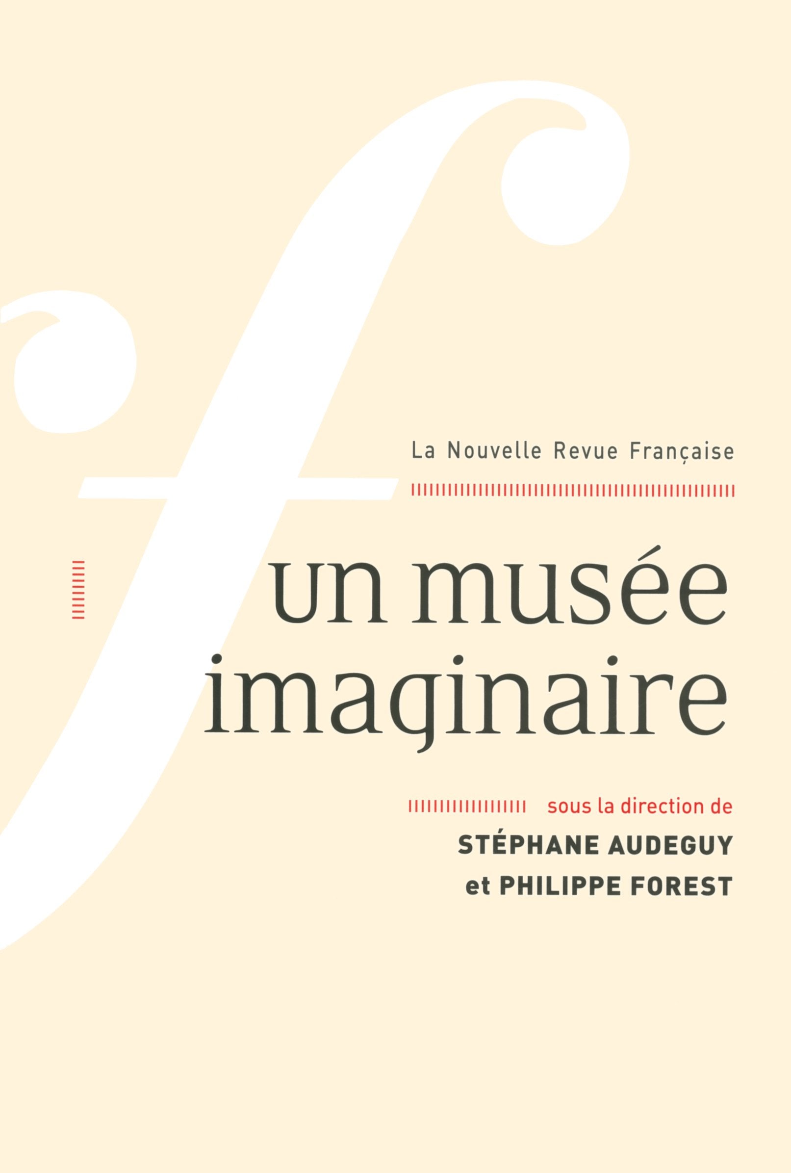 La Nouvelle Revue Française, N° 606, octobre 2013 : Un musée imaginaire Books