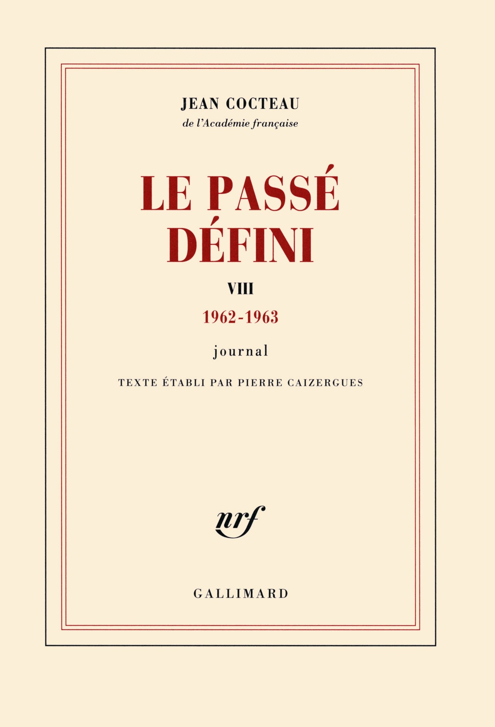 Le passe defini vol. 8: Journal-(1962-1963) Classics