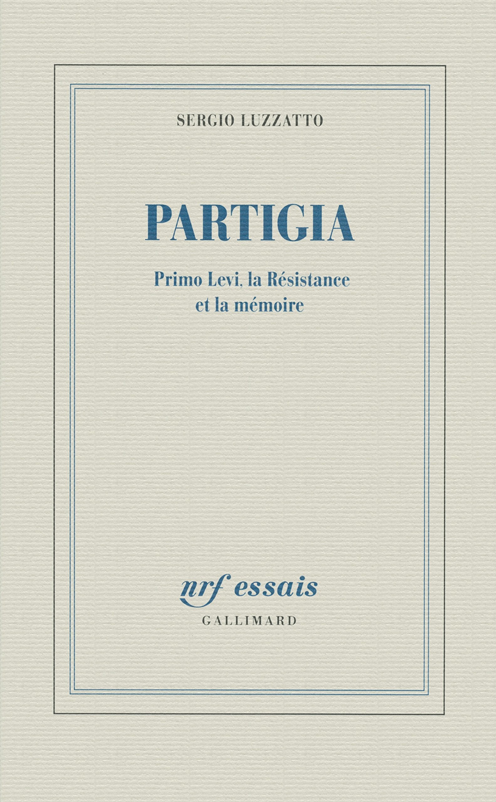 Partigia: Primo Levi, la Résistance et la mémoire Politics & History