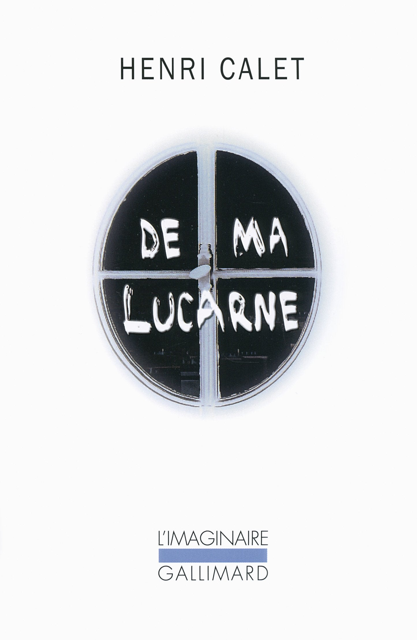 Product Image: De ma lucarne: Chroniques