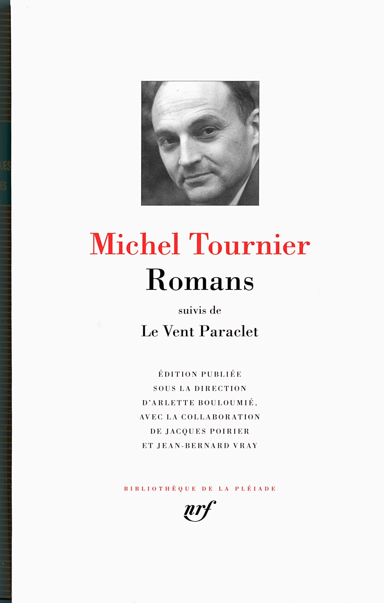 Romans suivis de Le Vent Paraclet: Suivi de Le Vent Paraclet Classics