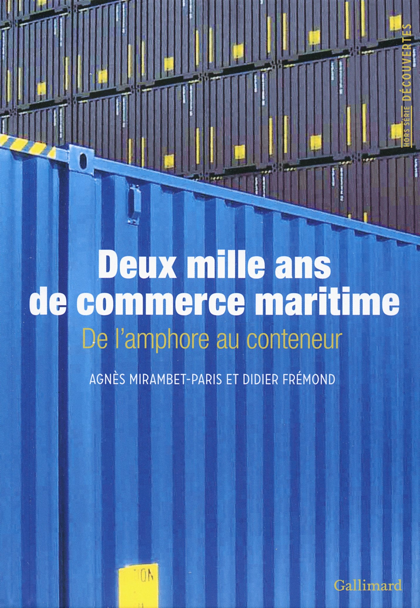 Deux mille ans de commerce maritime: De l'amphore au conteneur Politics & History