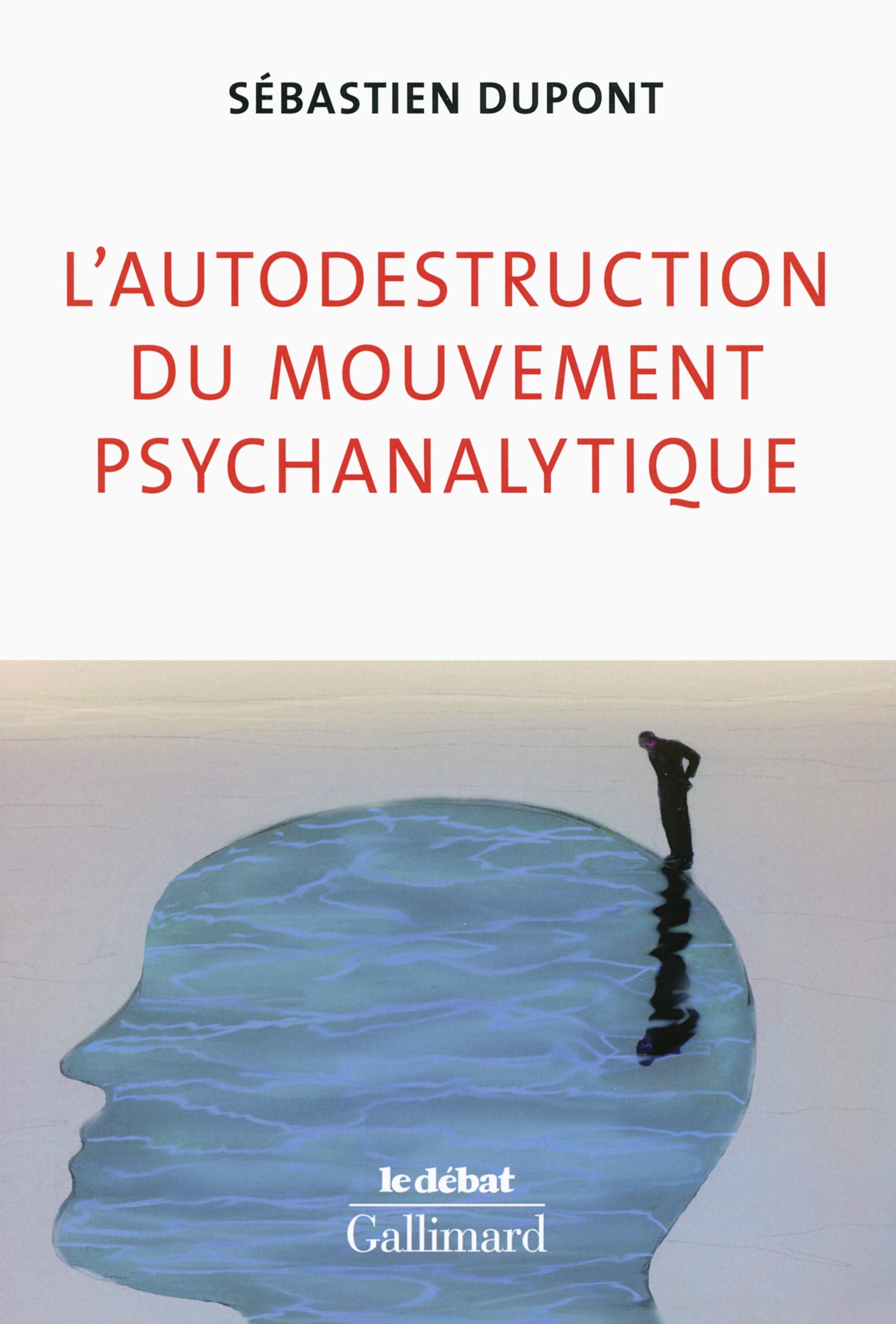 L'autodestruction du mouvement psychanalytique book