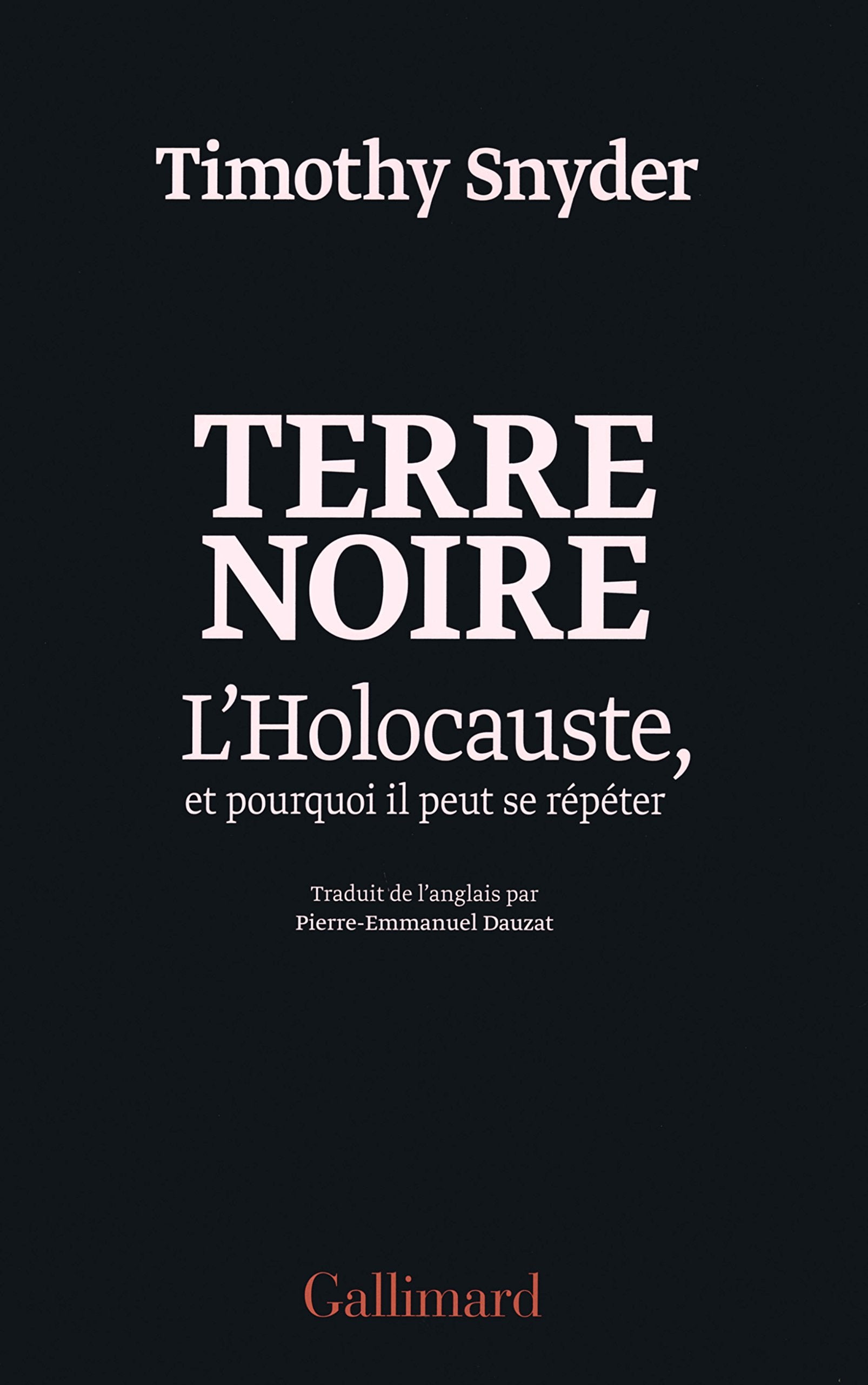Terre noire: L'Holocauste, et pourquoi il peut se répéter book