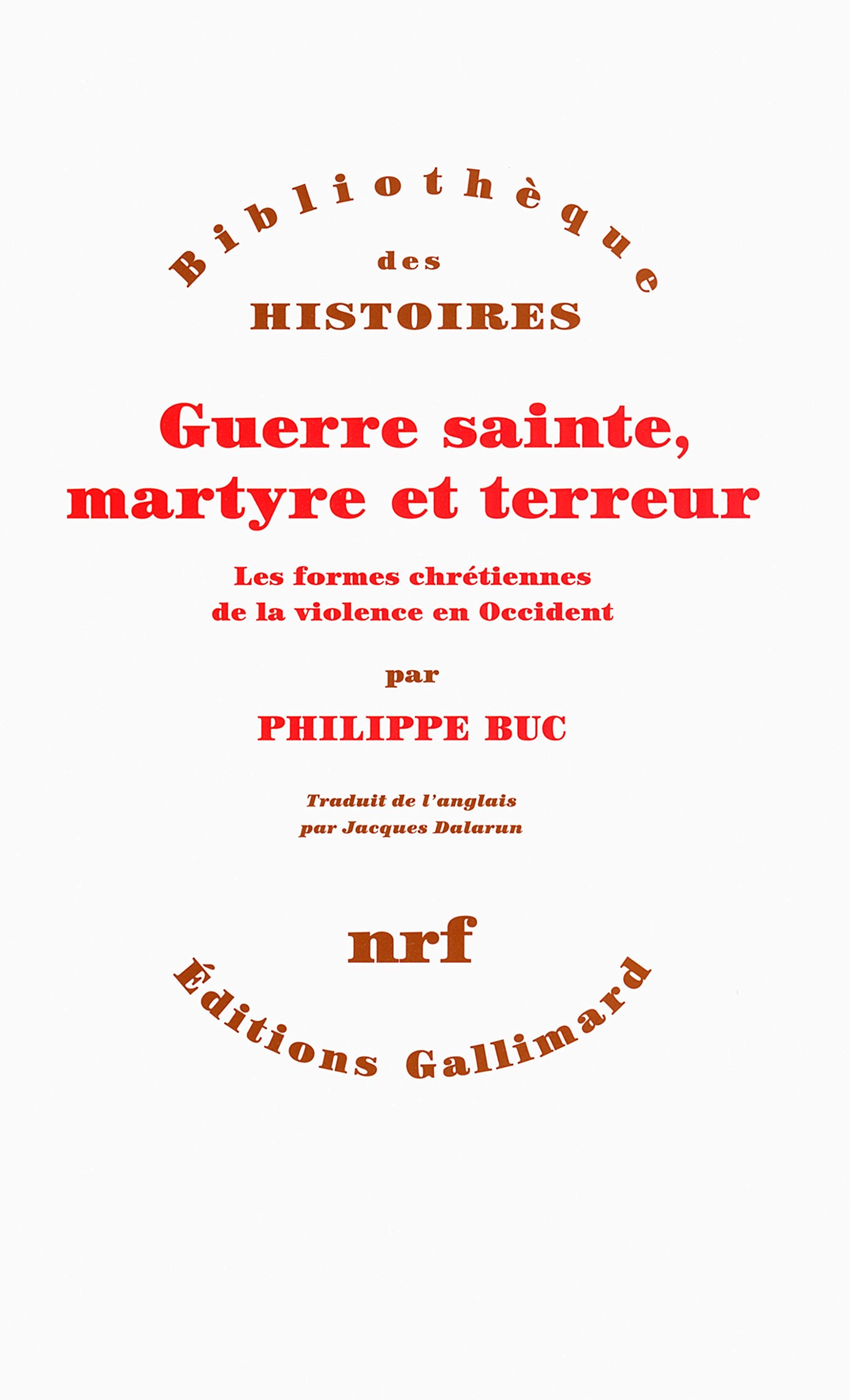 Guerre sainte, martyre et terreur: Les formes chrétiennes de la violence en Occident book