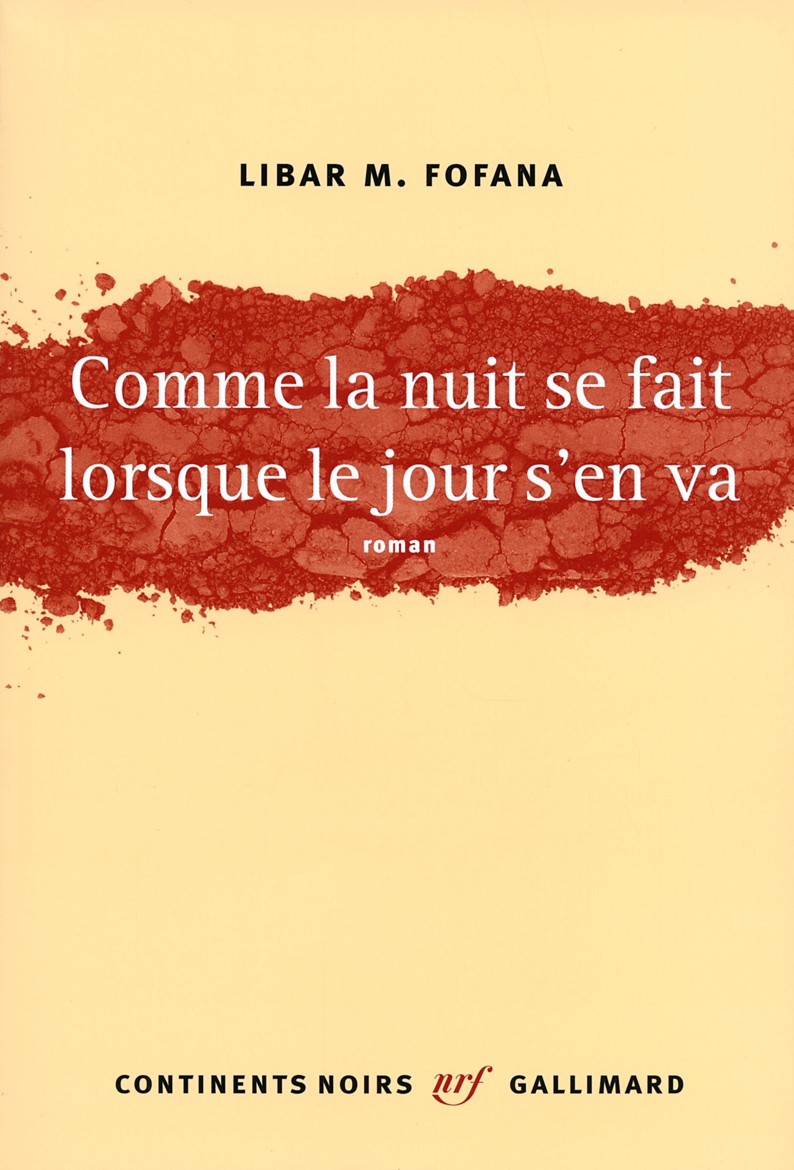 Comme la nuit se fait lorsque le jour s'en va Contemporary literature