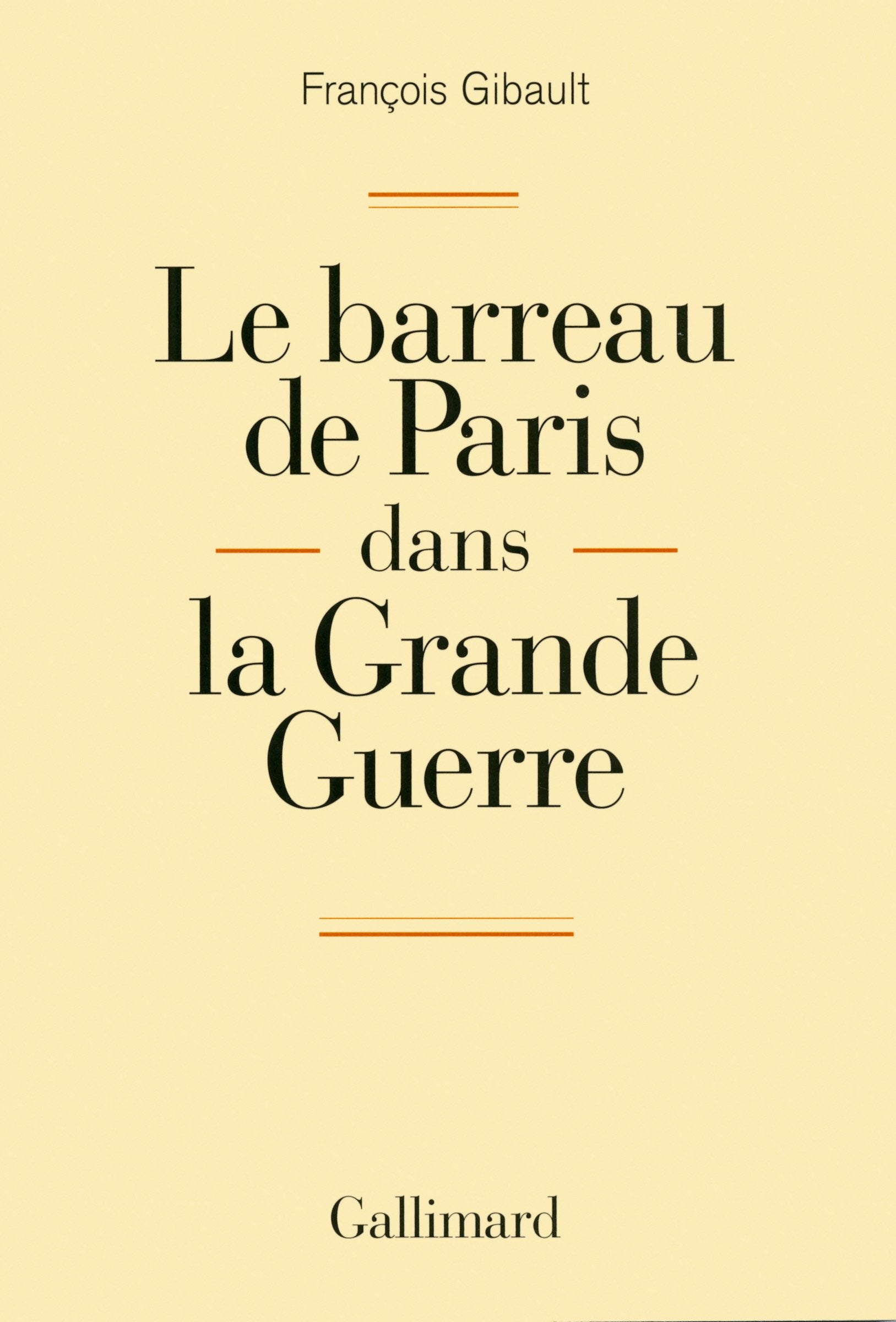 Le barreau de Paris dans la Grande Guerre book