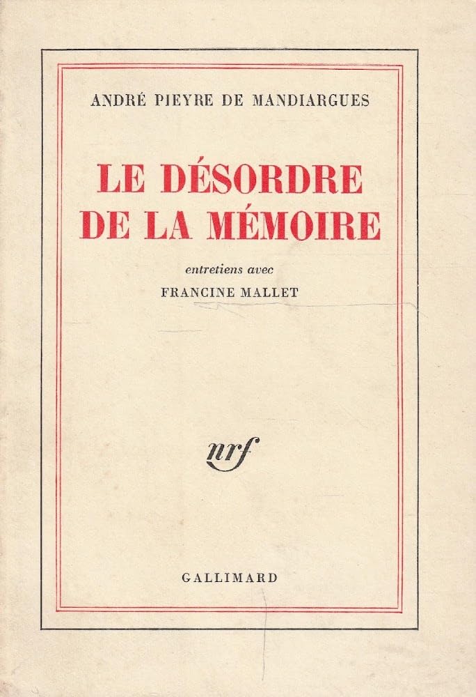 Le désordre de la mémoire : entretiens avec Francine Mallet book