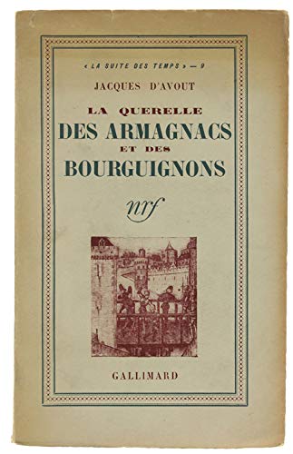 La Querelle Des Armagnacs Et Des Bourguignons Books