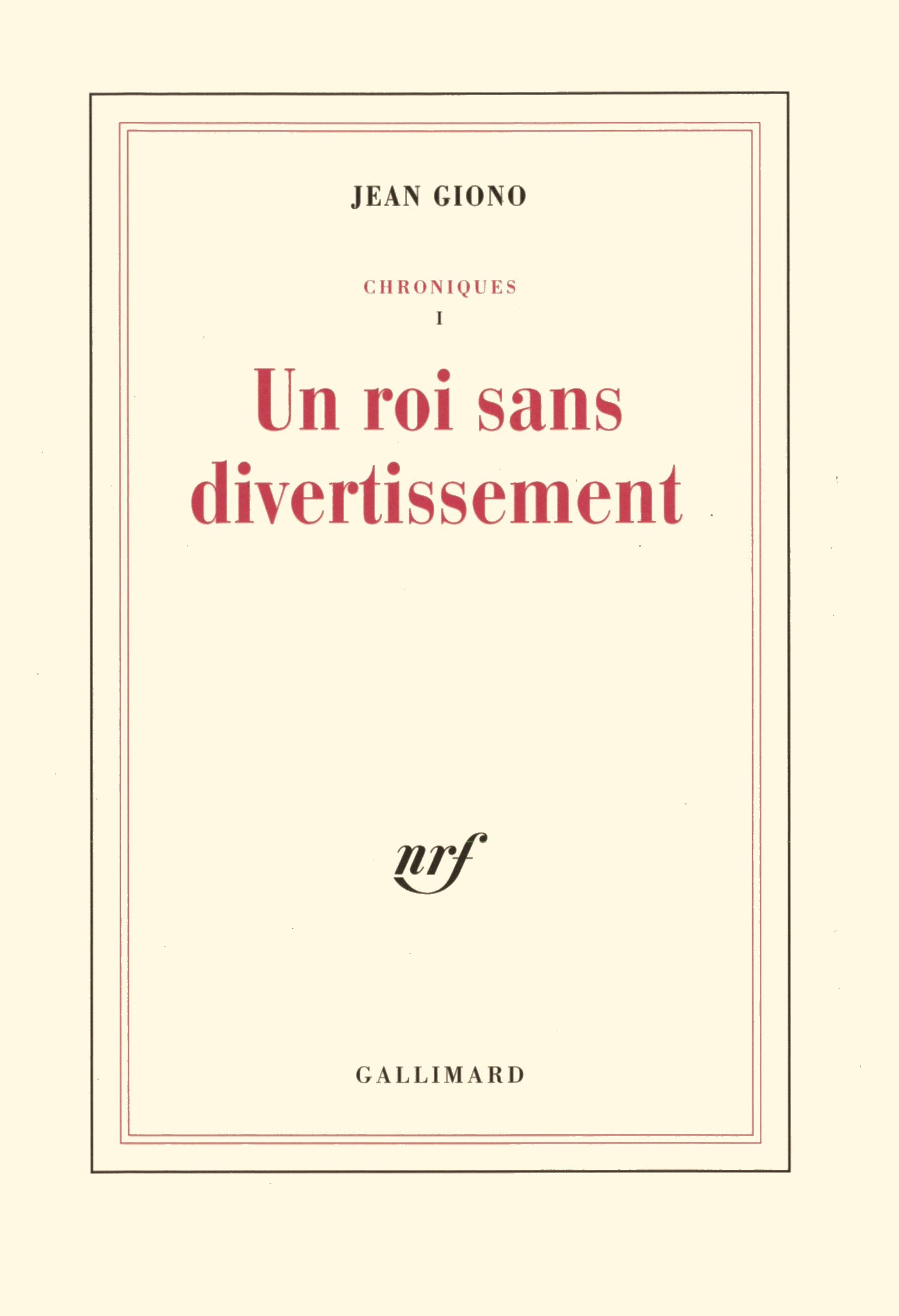 Un roi sans divertissement: Chroniques 1 Contemporary literature