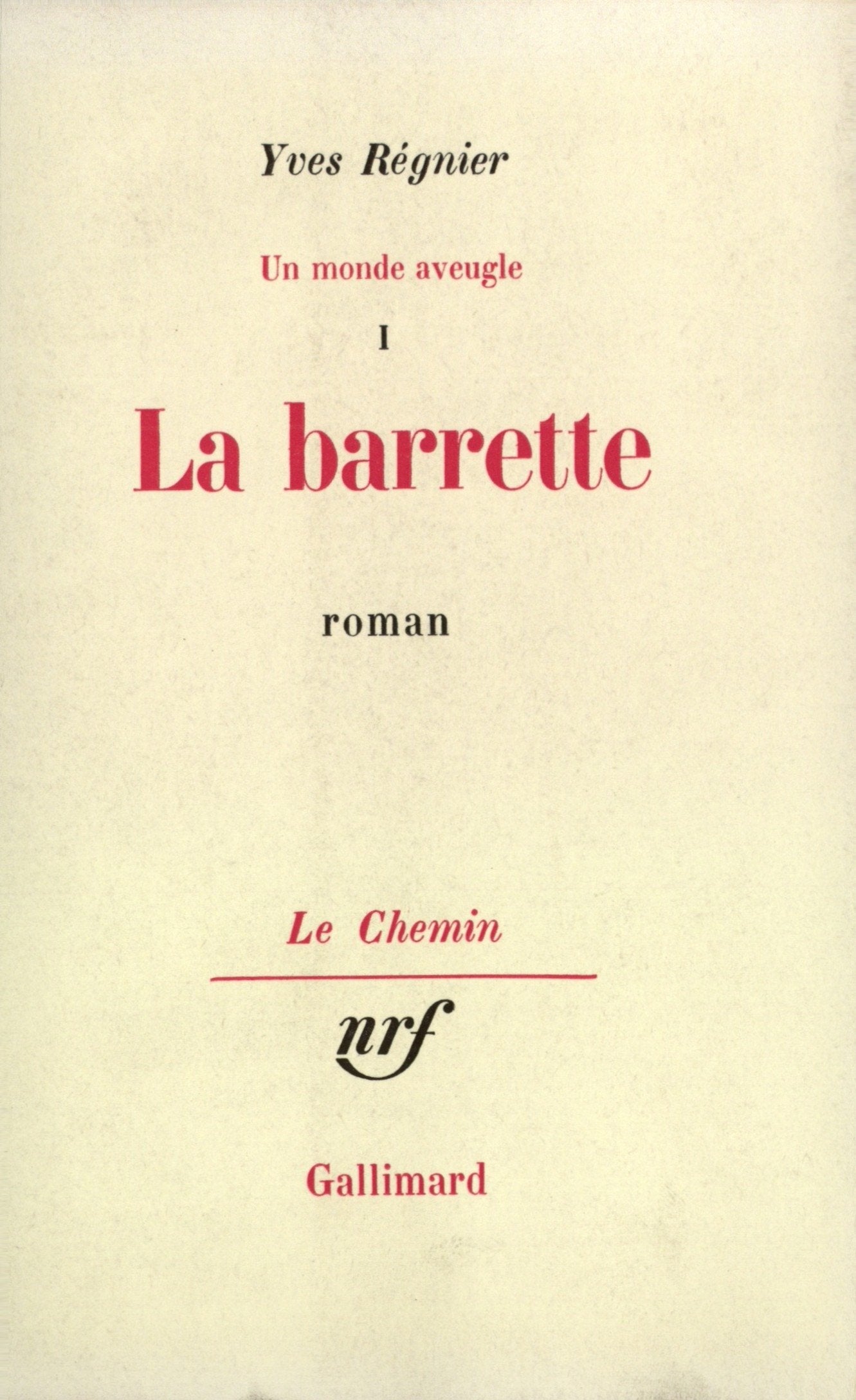 La Barrette. Un monde aveugle, tome 1 book