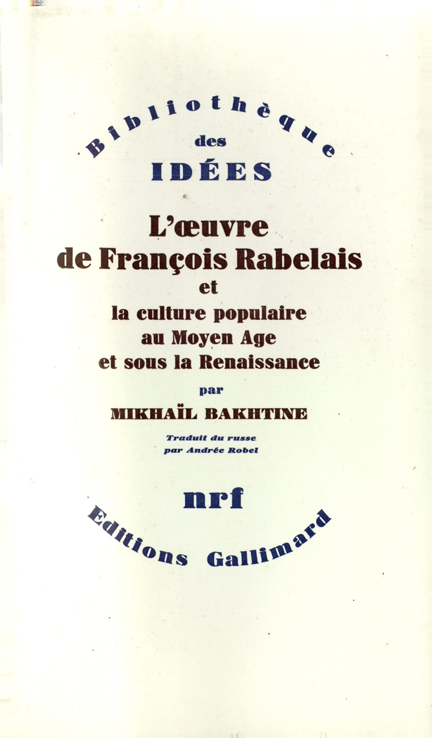 L'oeuvre de François Rabelais et la culture populaire au moyen âge et sous la renaissance book