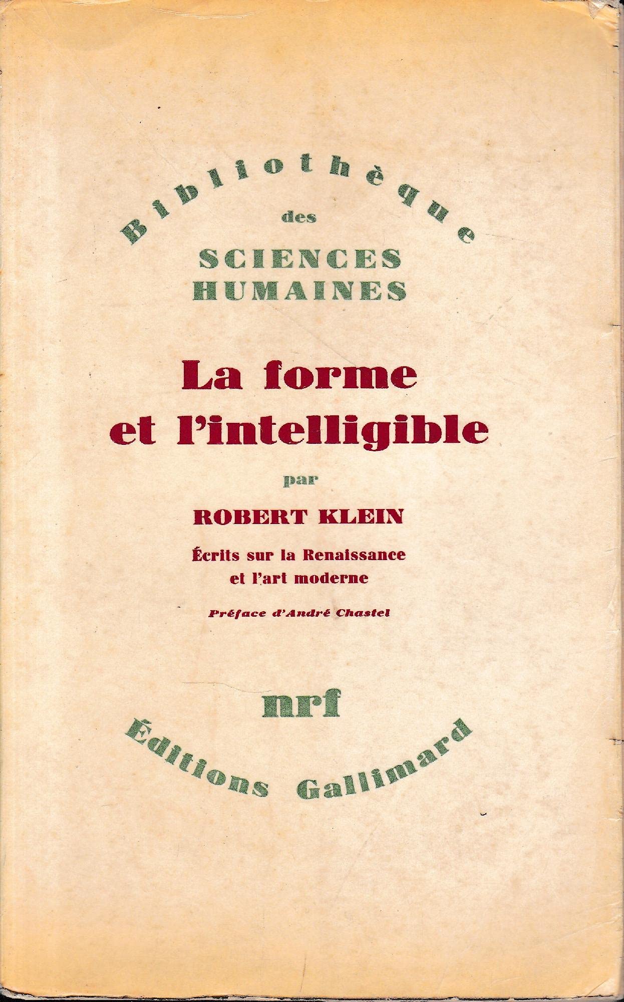 La Forme et l'intelligible : écrits sur la Renaissance et l'art moderne book